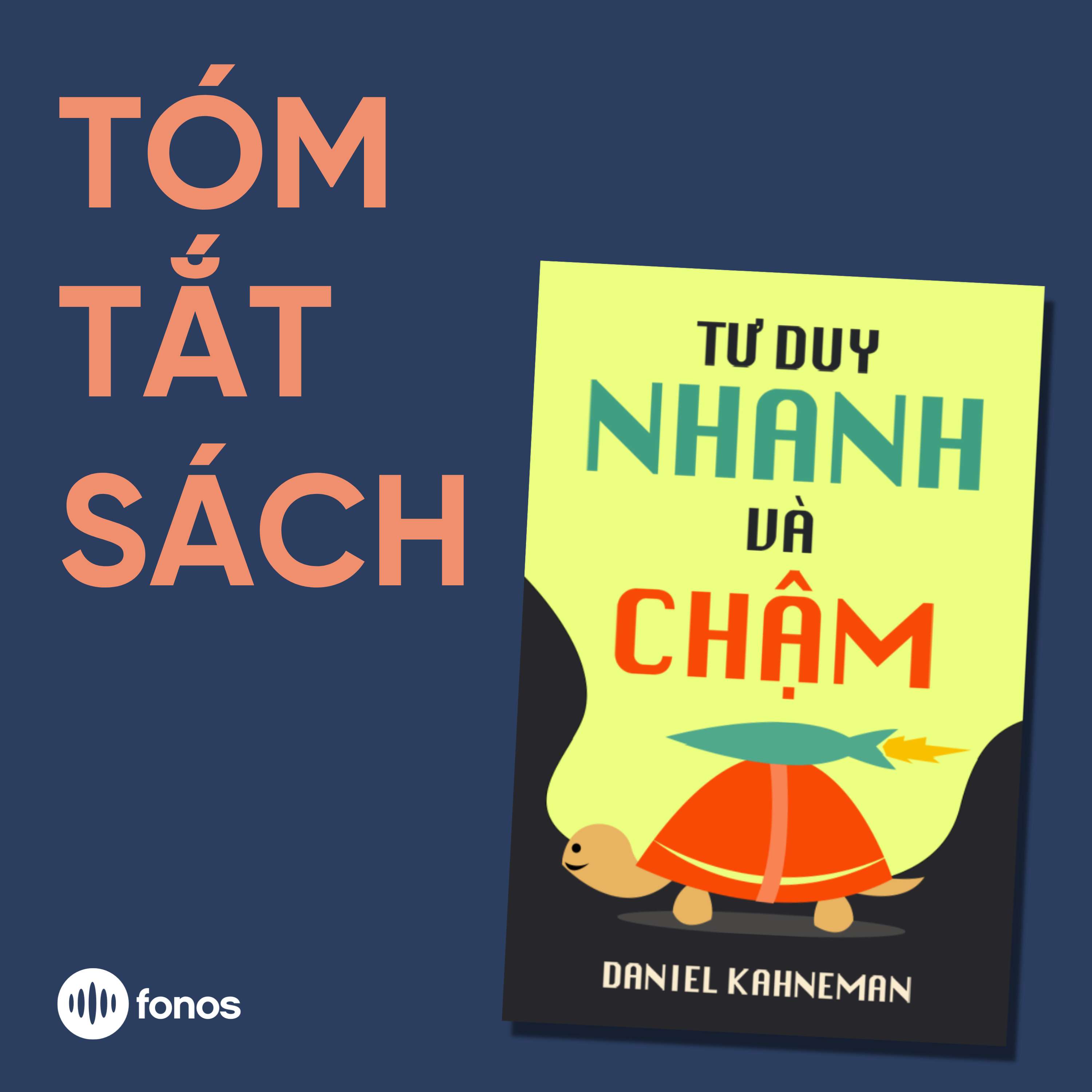 Tư Duy Nhanh Và Chậm [Tóm Tắt Sách]