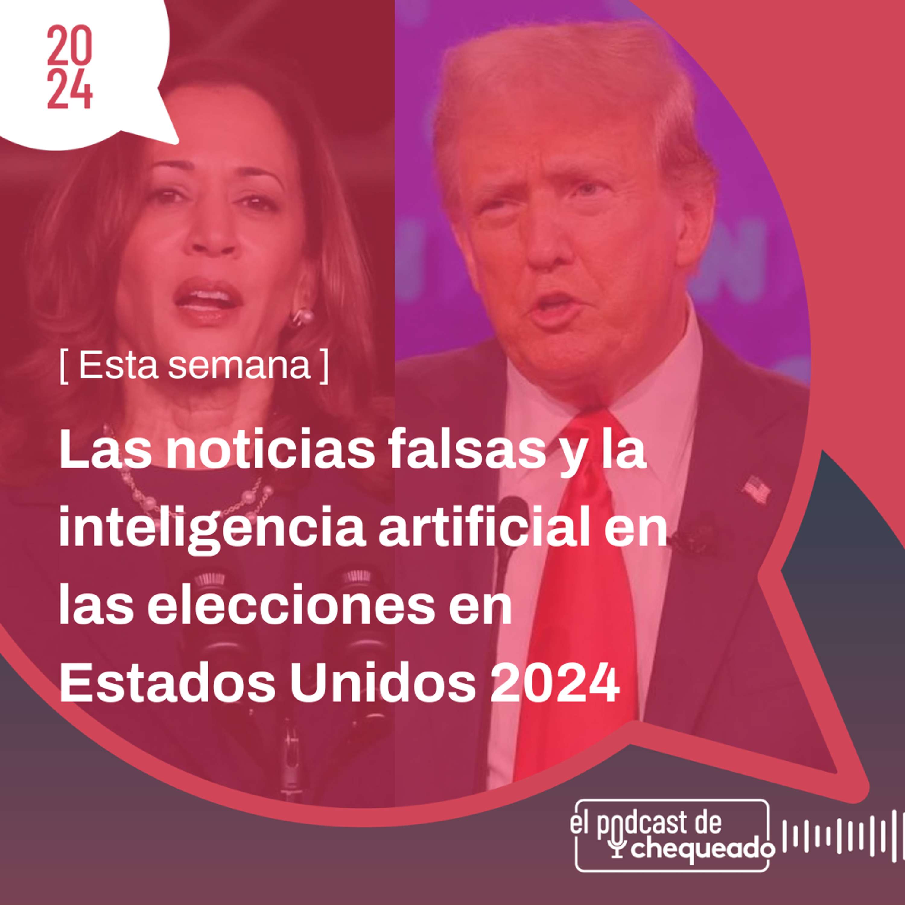 Las noticias falsas y la inteligencia artificial en las elecciones en Estados Unidos 2024