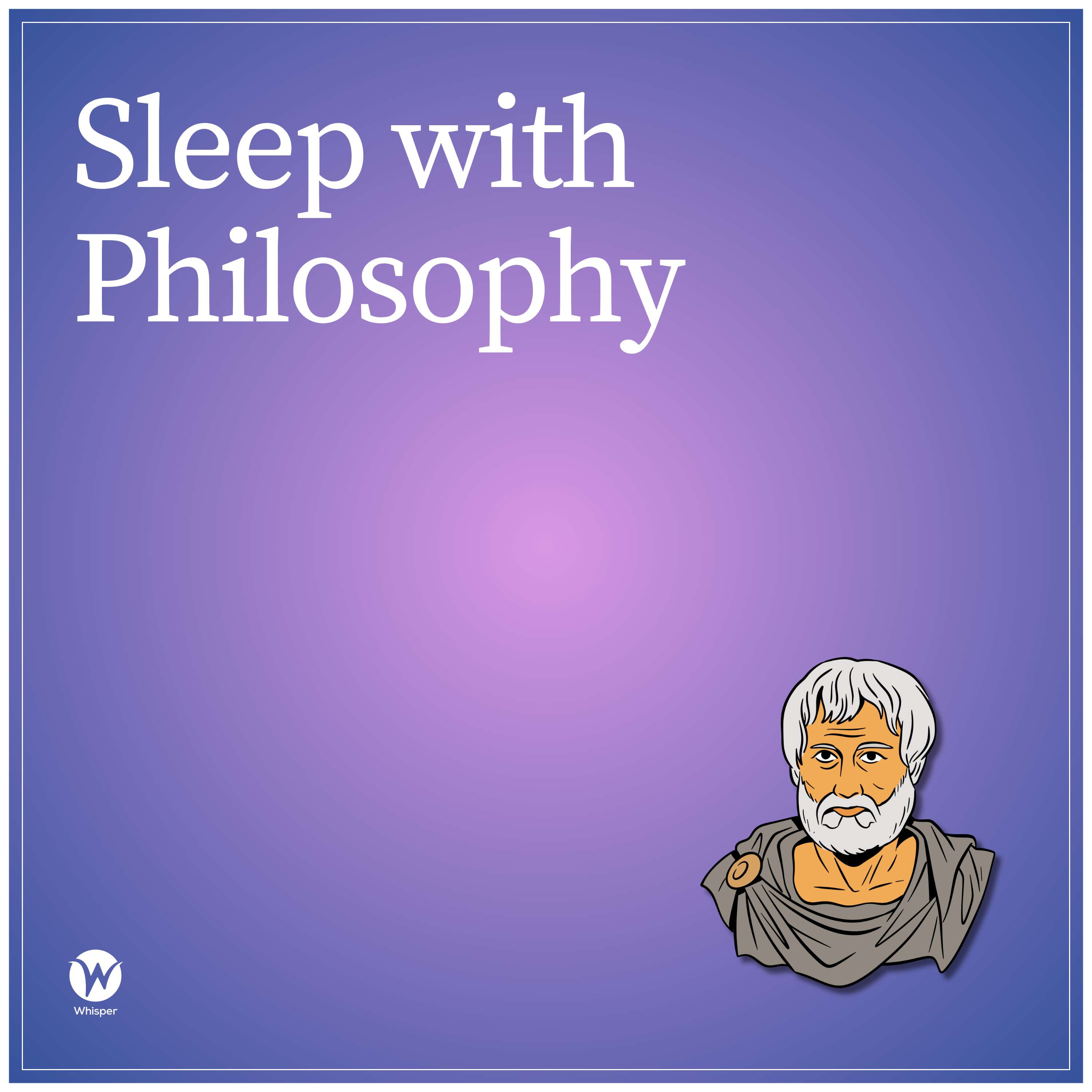 Bonus Episode: Sleep with Philosophy