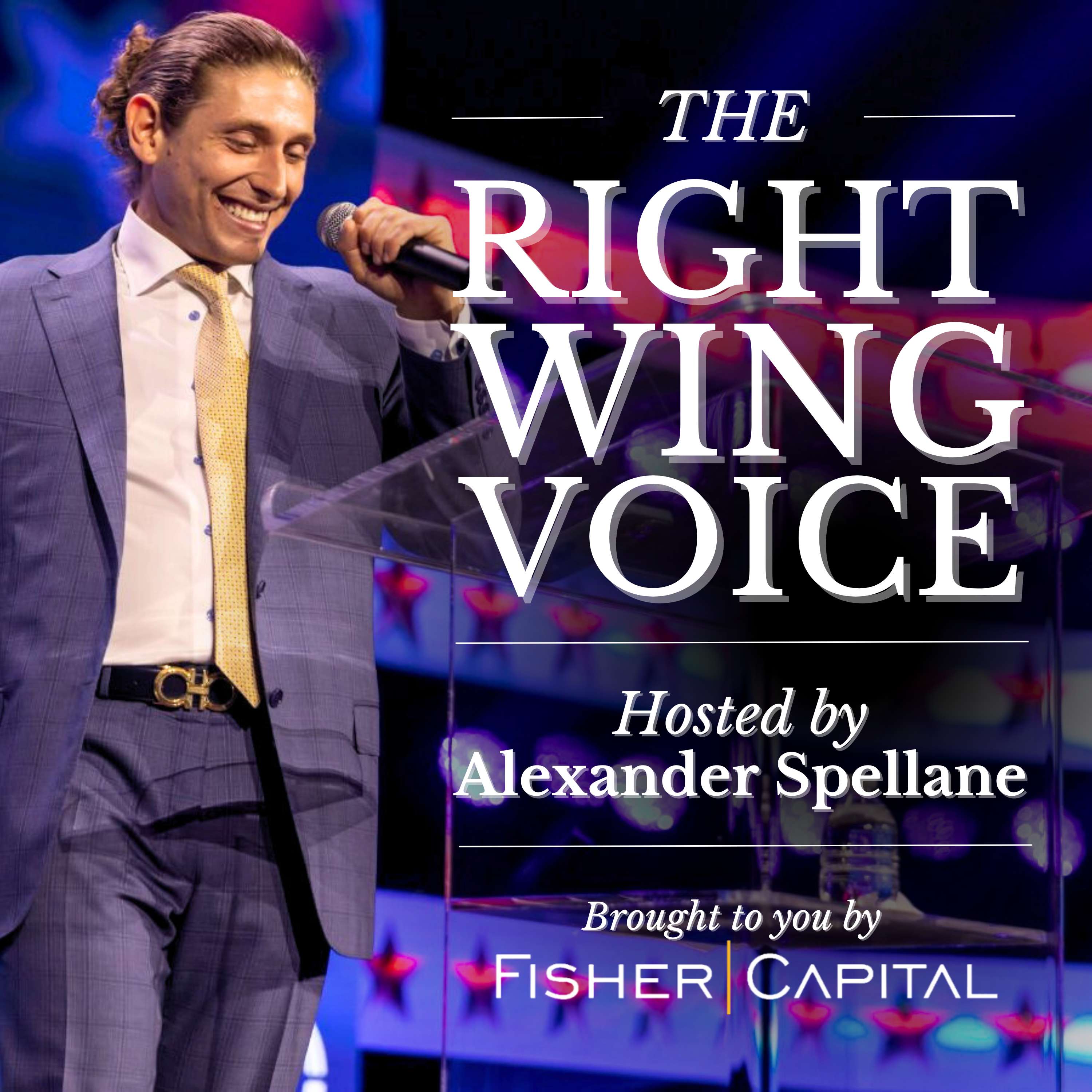 The Right Wing Voice with Alexander Spellane