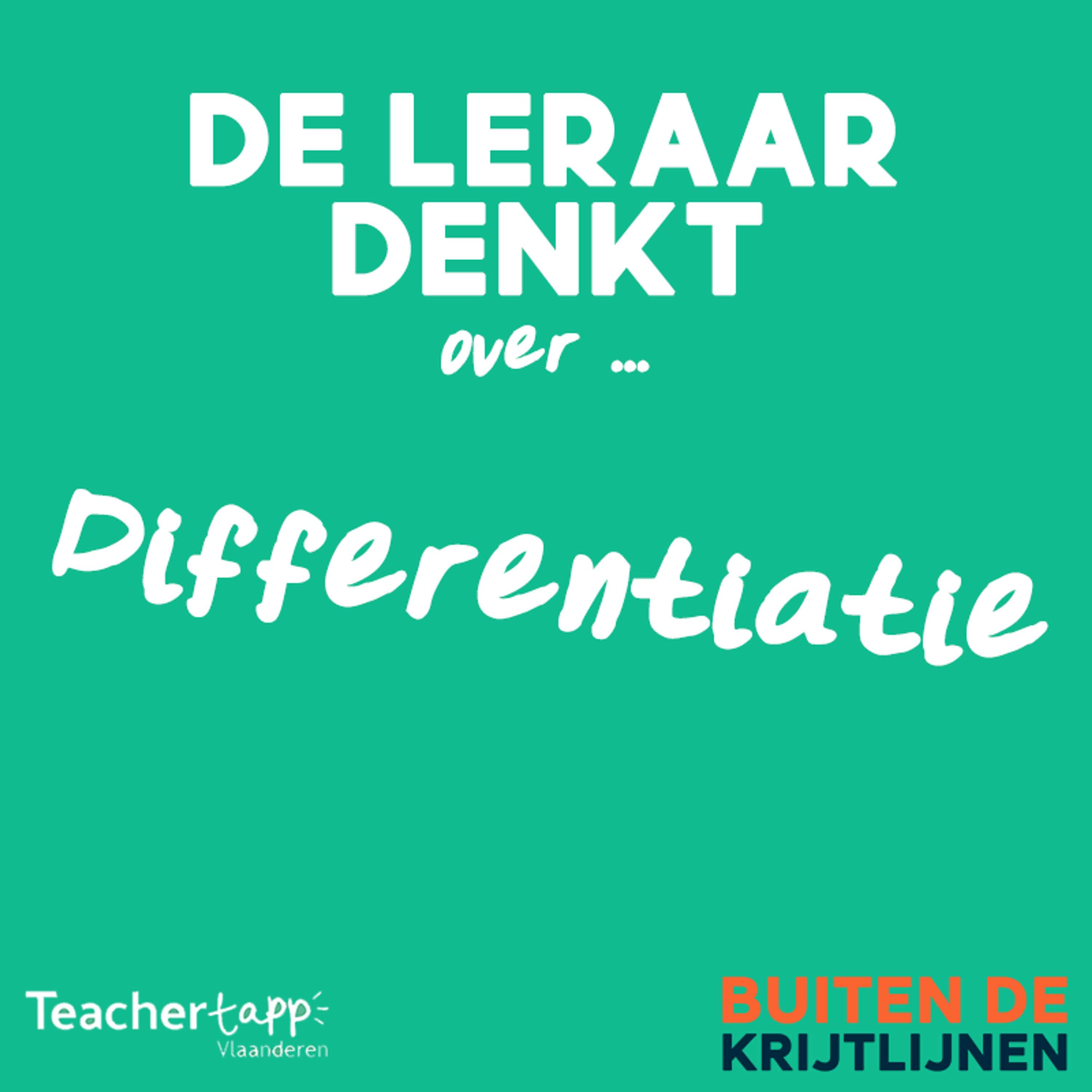 #182 | De leraar denkt ... over differentiatie
