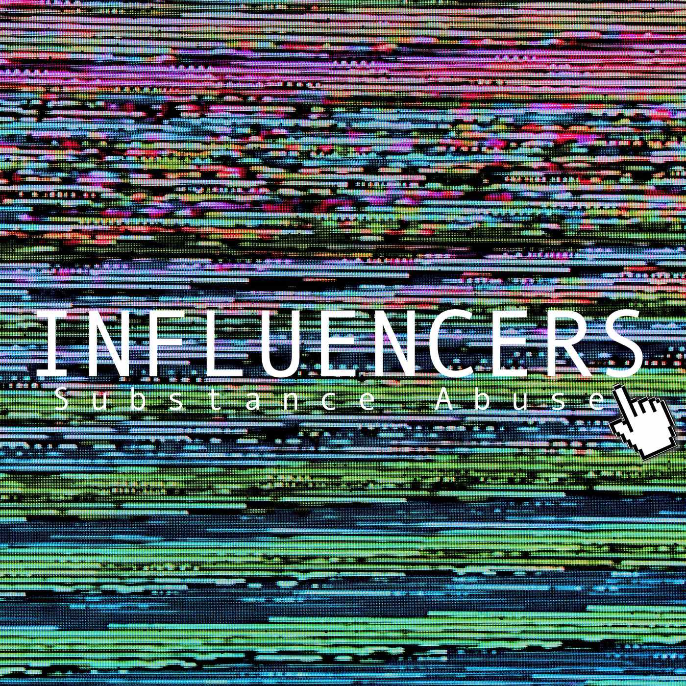 Influencers: Substance Abuse episode artwork