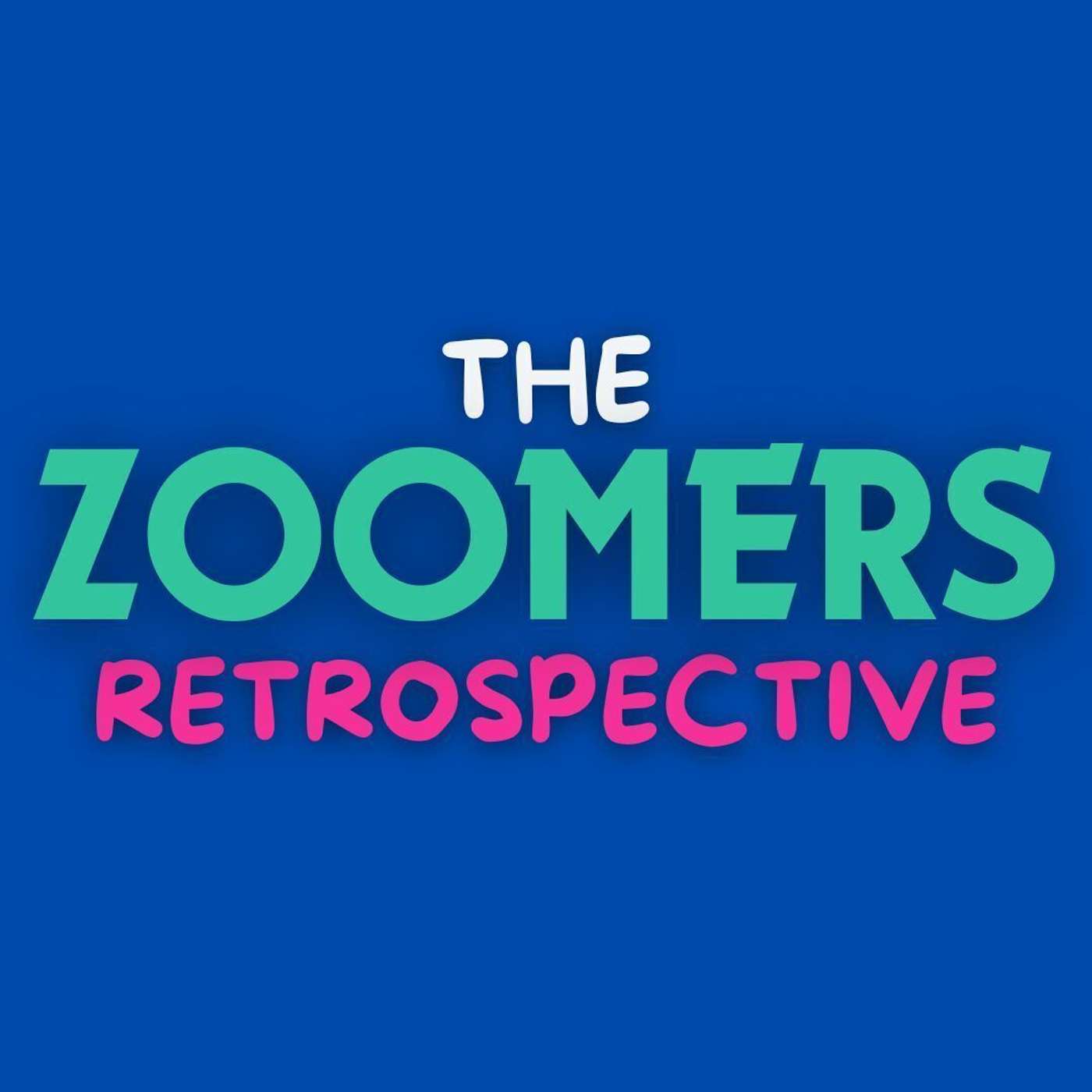 The Zoomers Retrospective