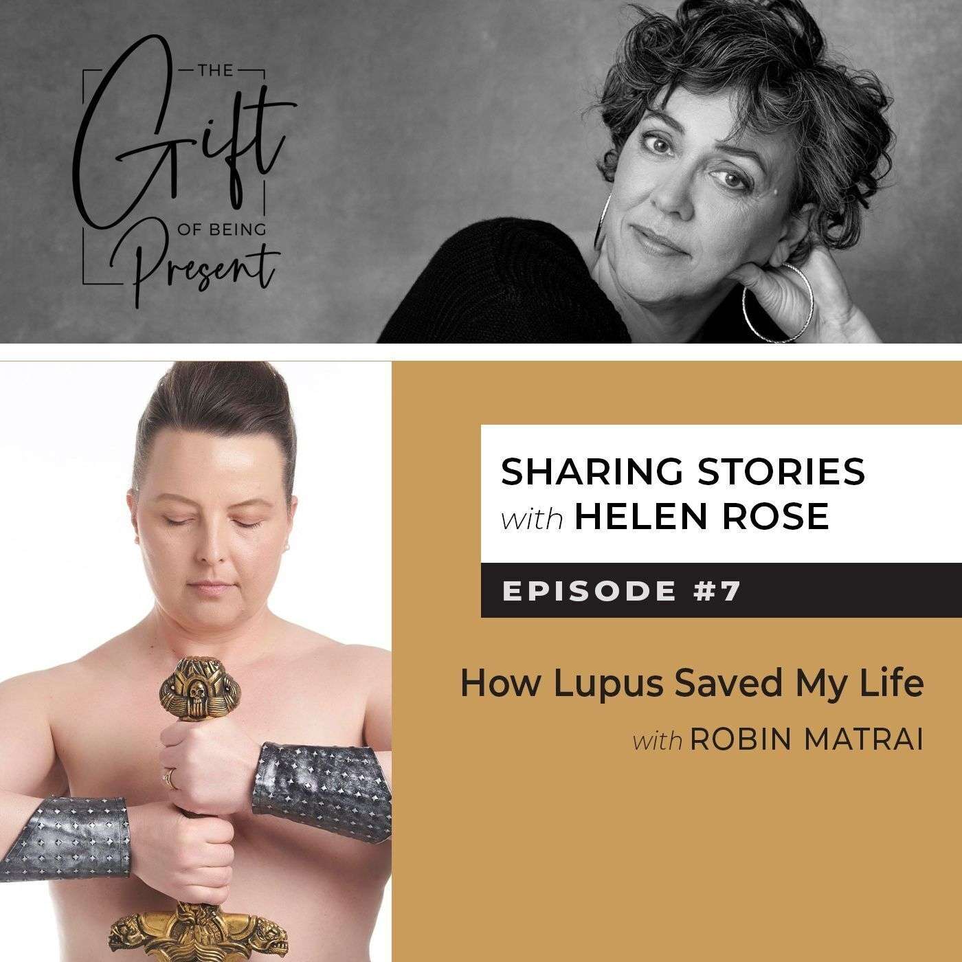 How Lupus Saved My Life with Robin Matrai How Lupus Saved My Life with Robin Matrai