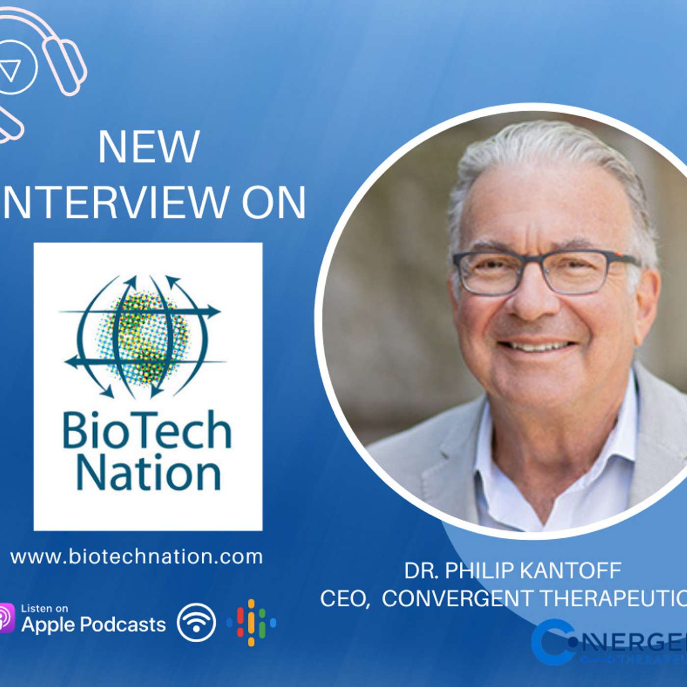 Fighting the Most Advanced Prostate Cancer... Dr. Philip Kantoff, CEO Convergent Therapeutics