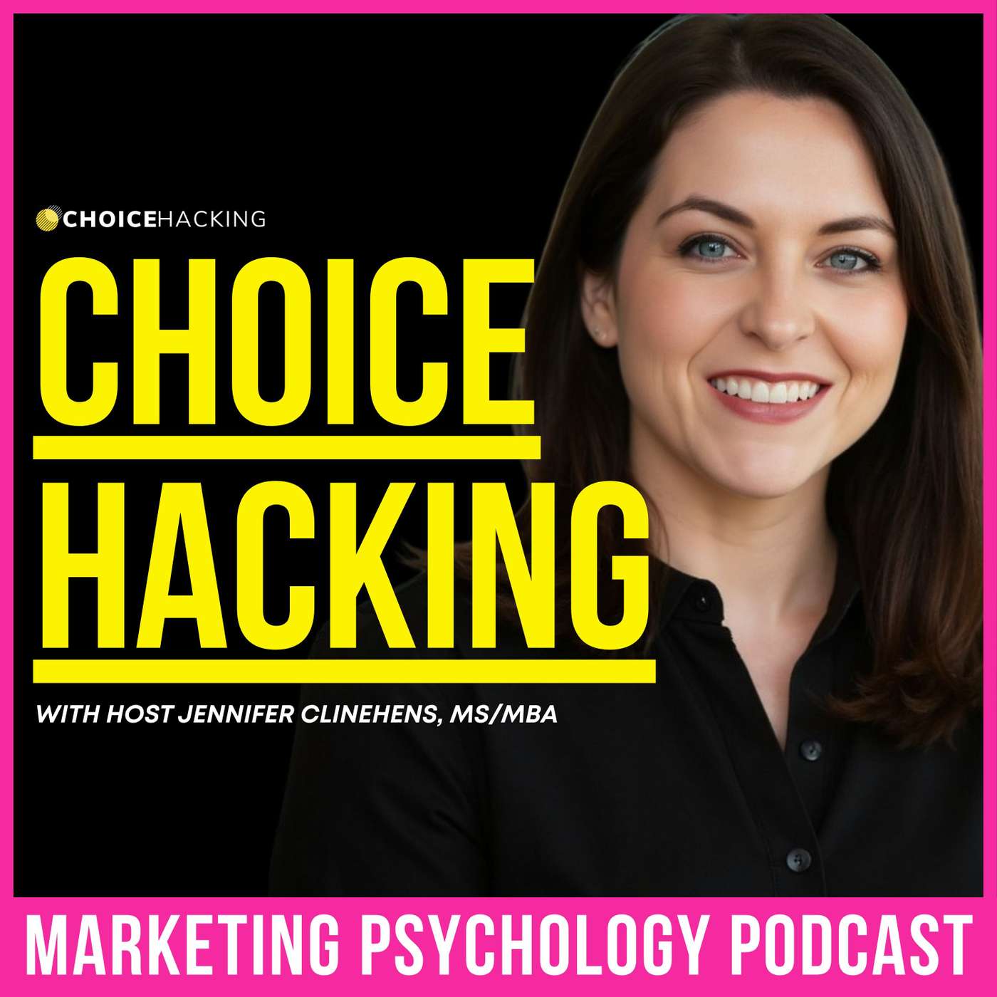 Choice Hacking: The Marketing Psychology Podcast