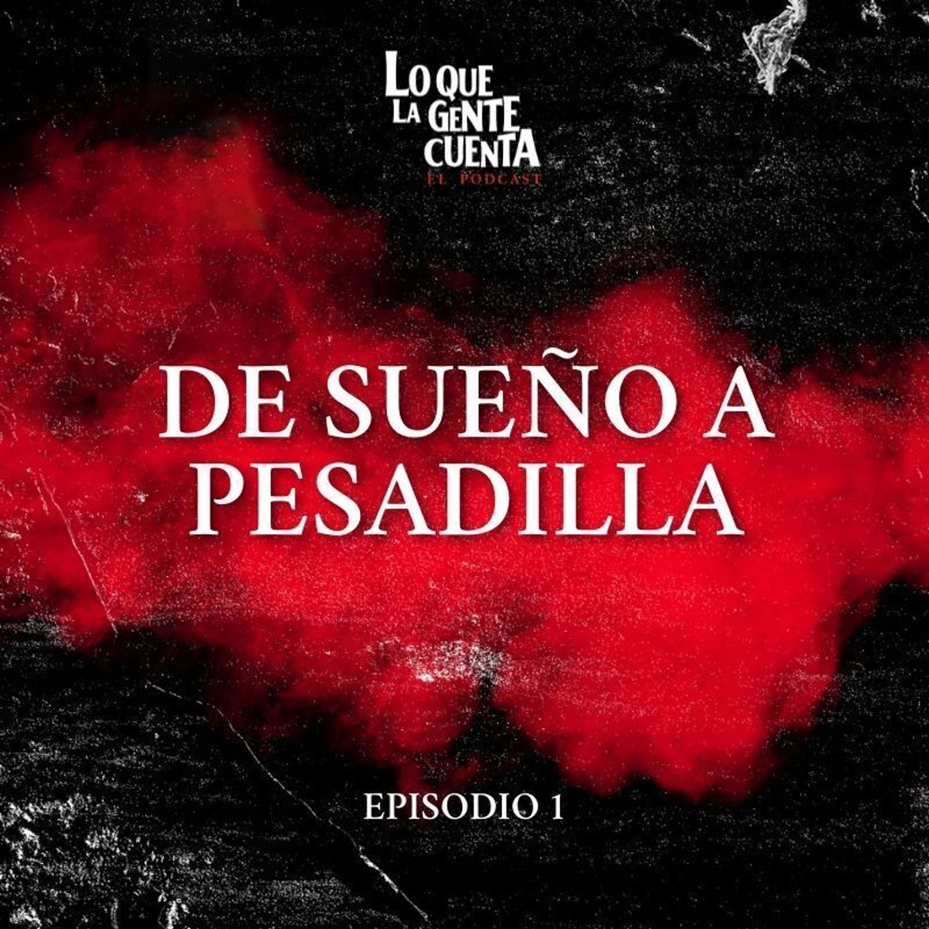 Lo Que La Gente Cuenta: El Podcast