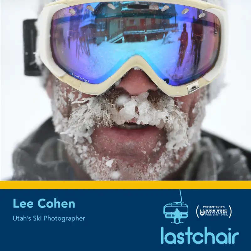 SE3:EP11 - Lee Cohen: Utah's Ski Photographer