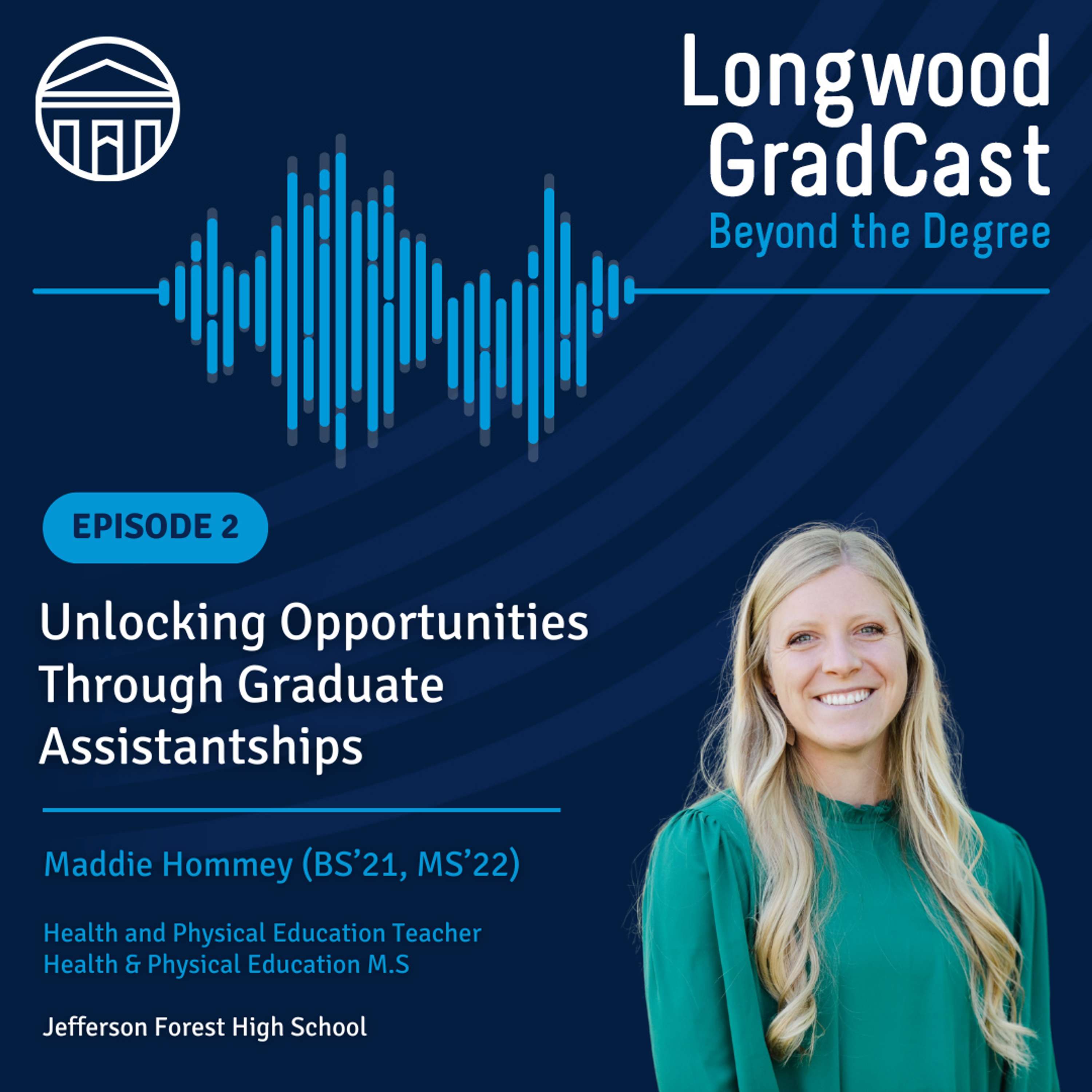 Longwood GradCast - Beyond the Degree