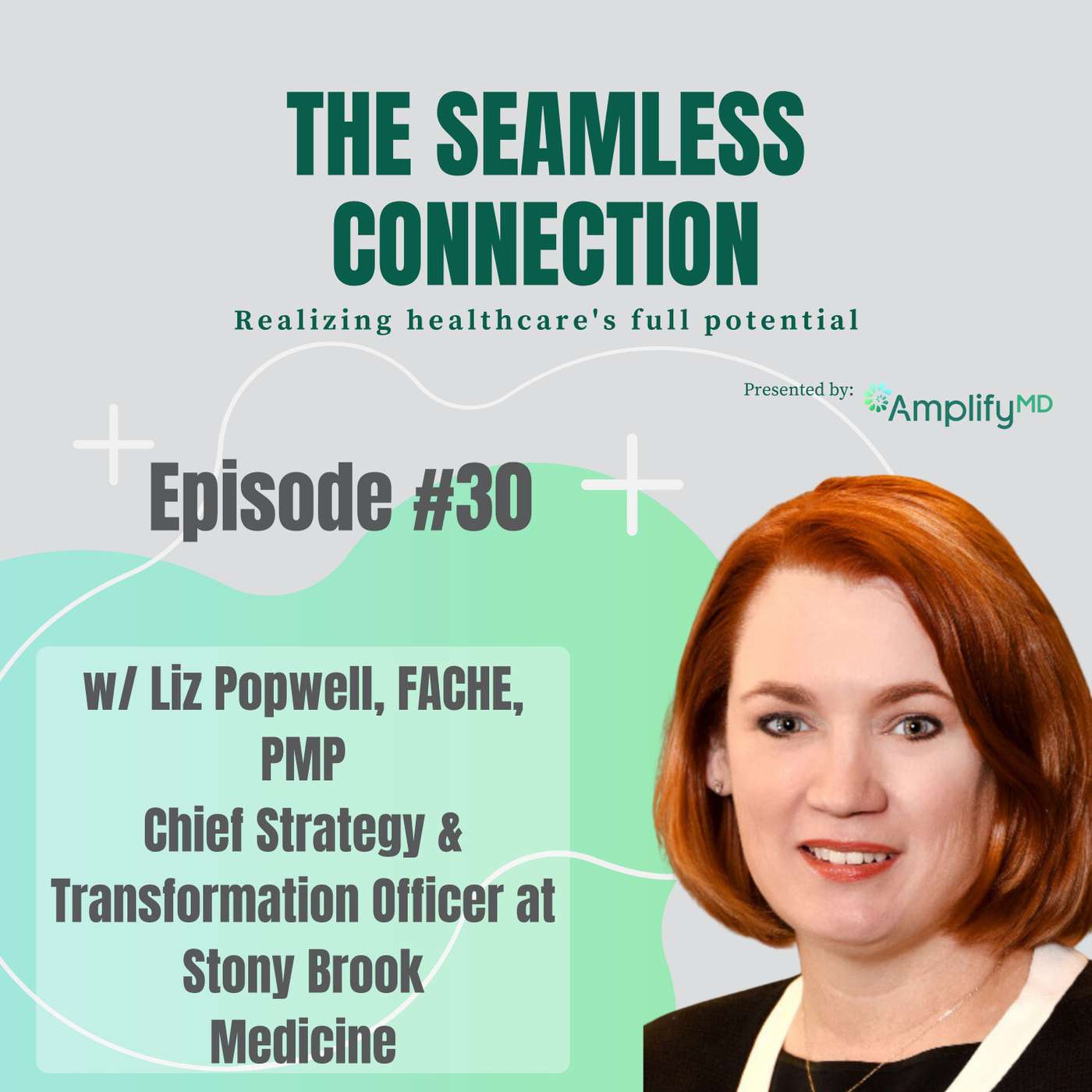 #30 - Stony Brook Medicine's Transformation Journey with Liz Popwell #30 - Stony Brook Medicine's Transformation Journey with Liz Popwell