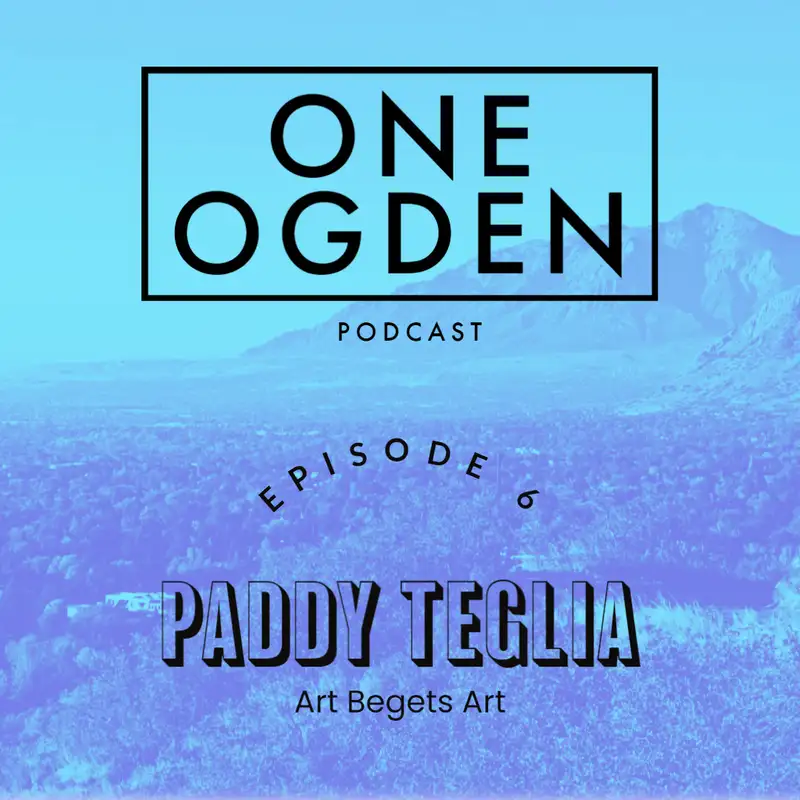 Paddy Teglia: Art Begets Art