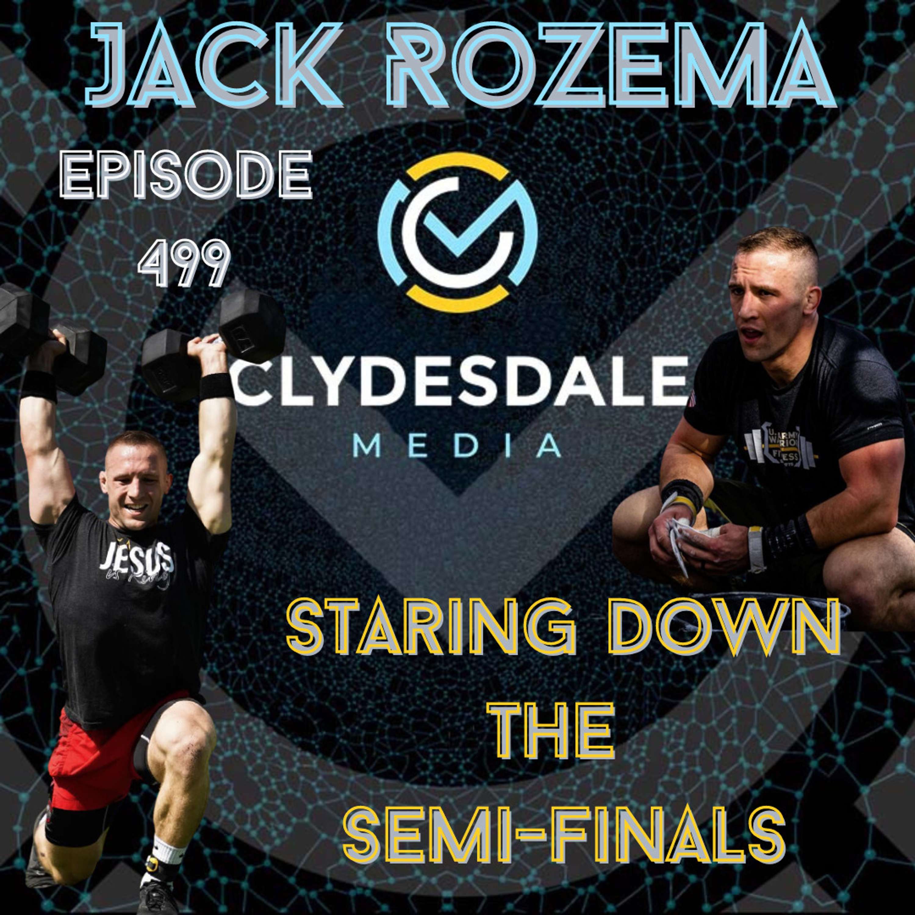 Jack Rozema - The Clydesdale Media Semifinalist Series | Staring Down the Semifinals