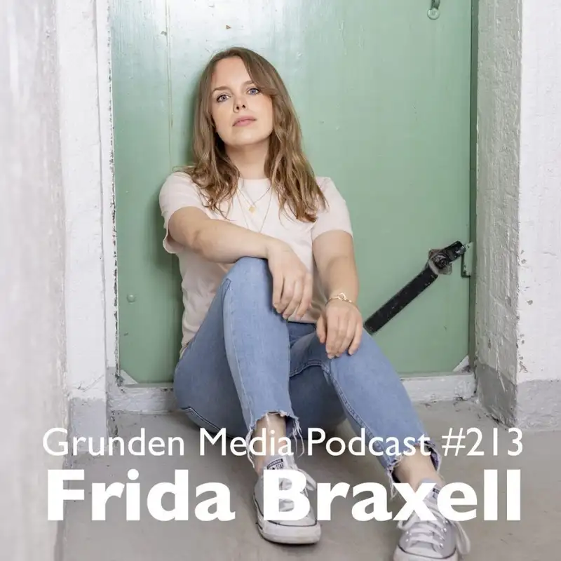 #213 – Frida Braxell