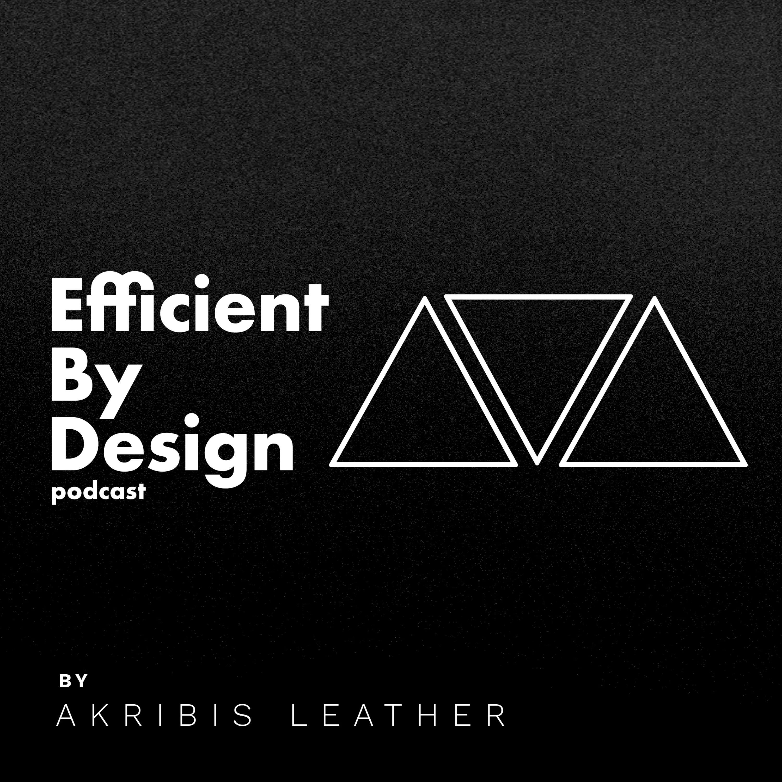 Efficient By Design Podcast