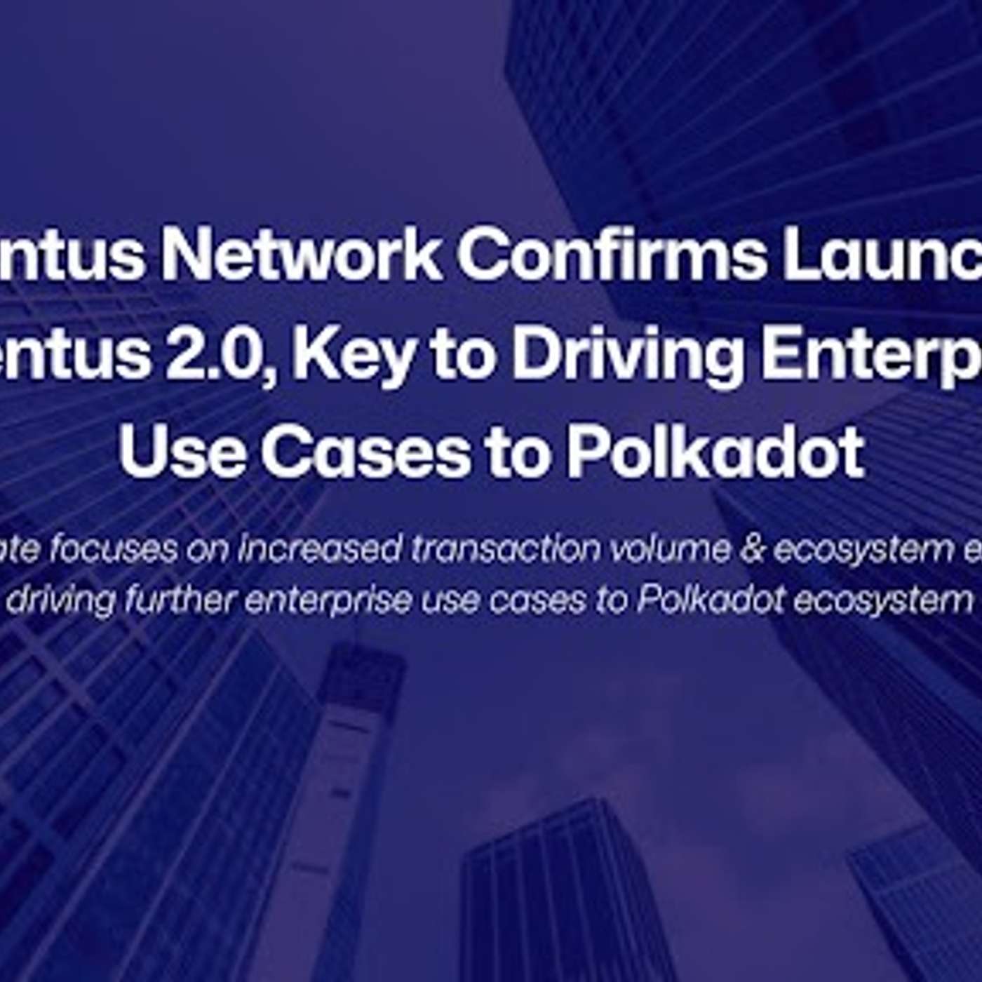 Aventus Network Confirms Launch Of Aventus 2.0, Key To Driving Enterprise Use Cases To Polkadot