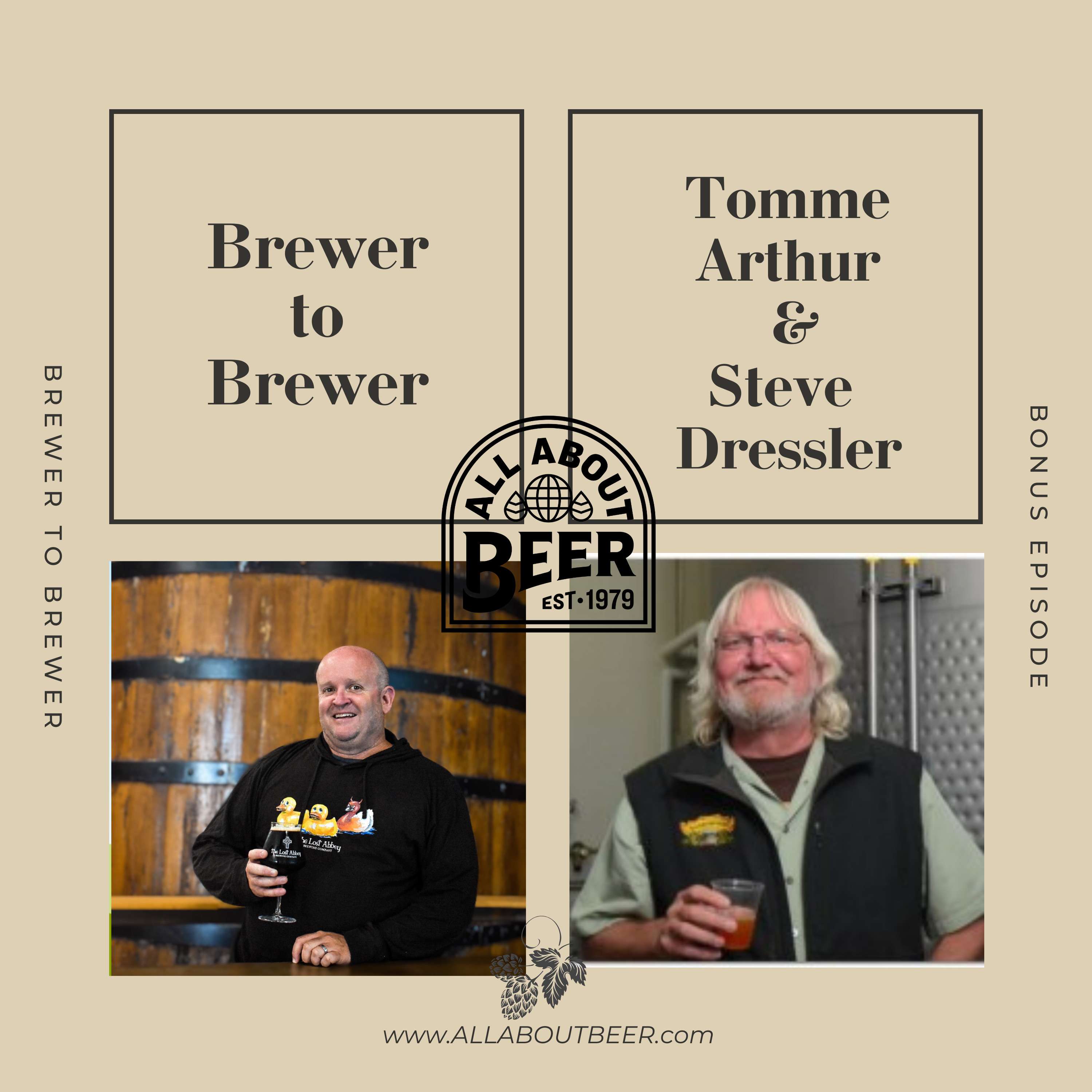 Brewer to Brewer: Tomme Arthur and Steve Dressler (Bonus)