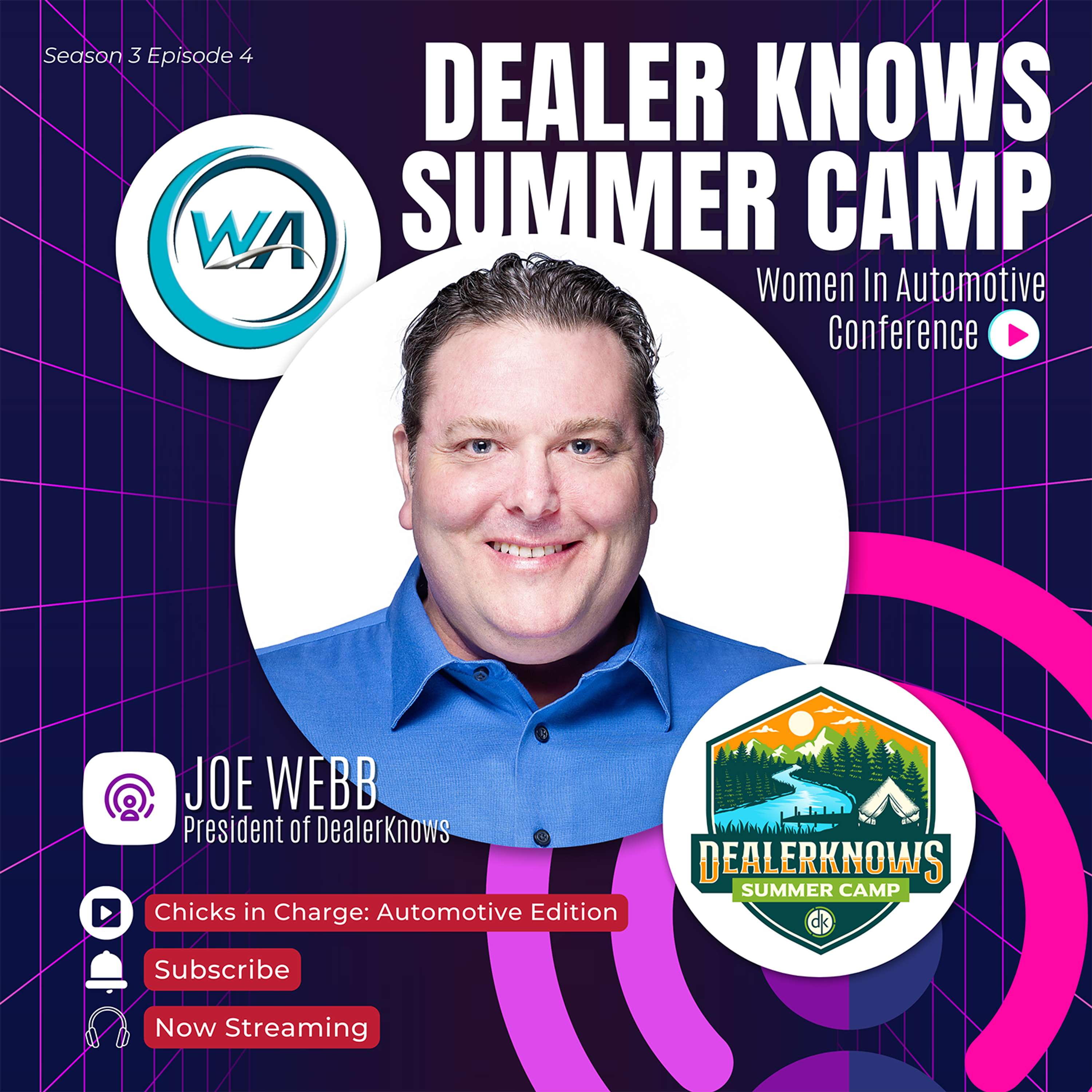 Dealer Knows Summer Camp & Women In Automotive Conference ft. Joe Webb