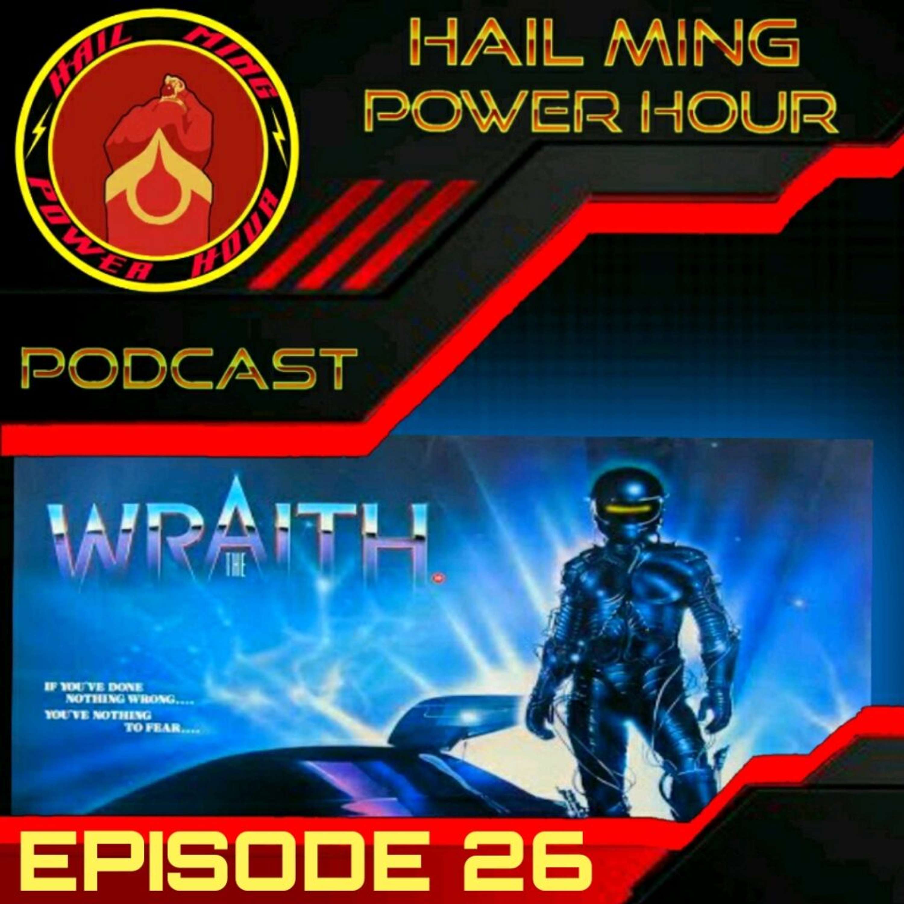 Hail Ming Power Hour Episode 26: The Wraith - podcast episode cover