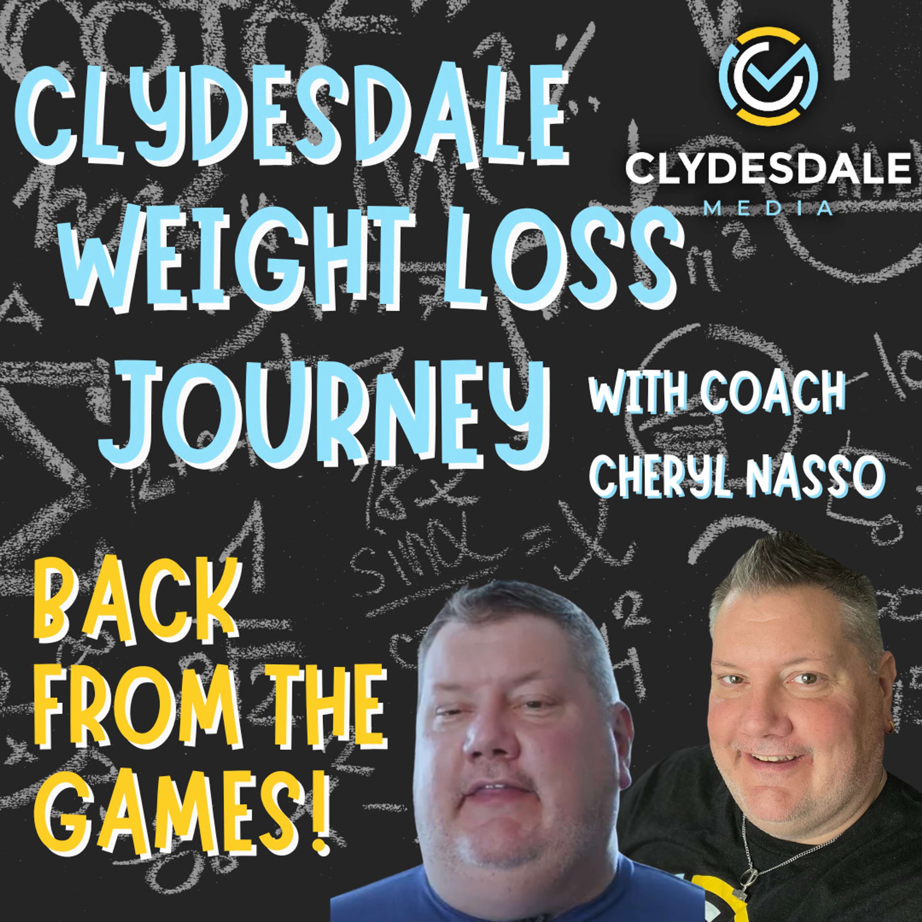 Clydesdale Media Weight Loss Journey - Back From the Games