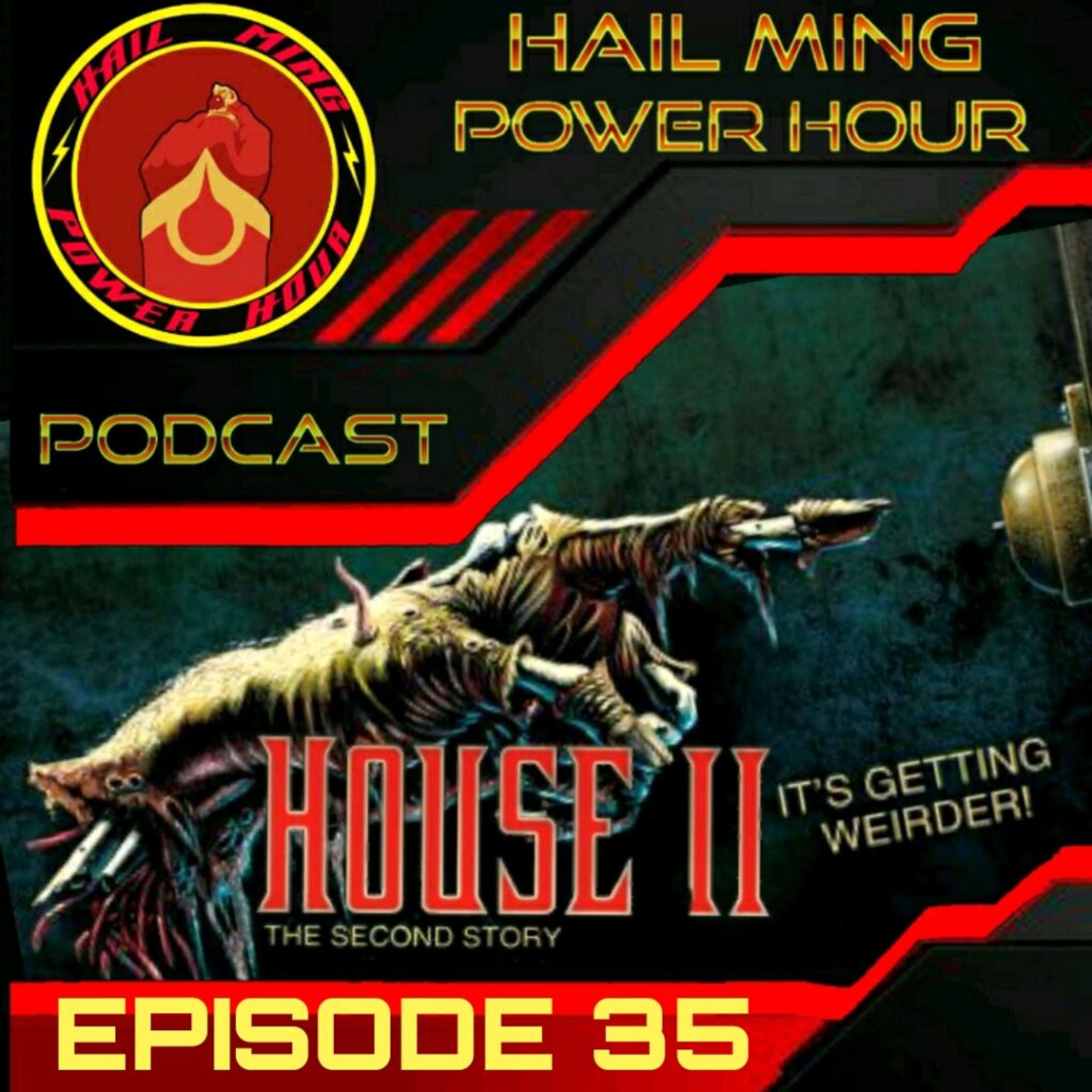 Hail Ming Power Hour Episode 35: House 2 with special guest Mark Allison - podcast episode cover