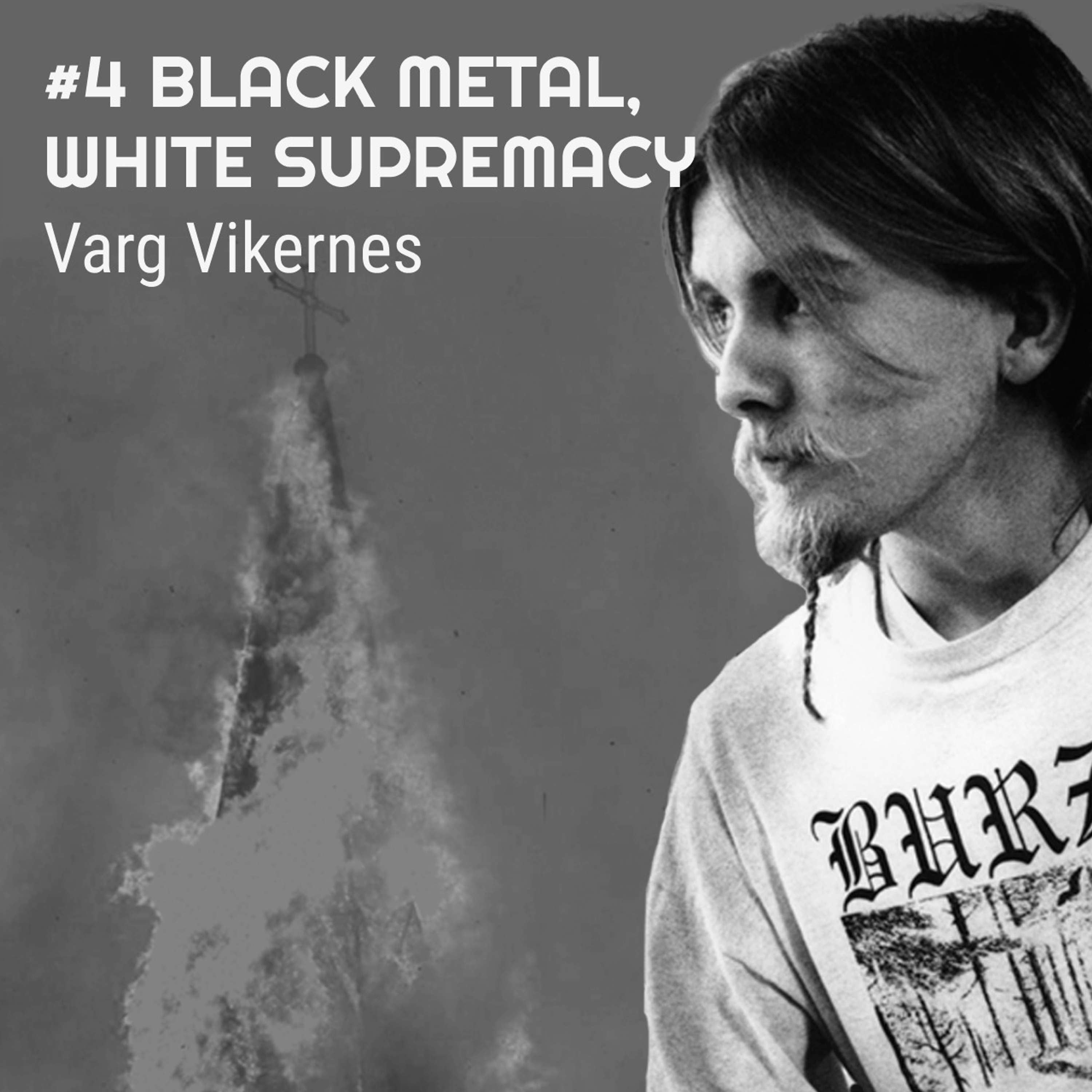 #4 Vargsmål - Varg Vikernes