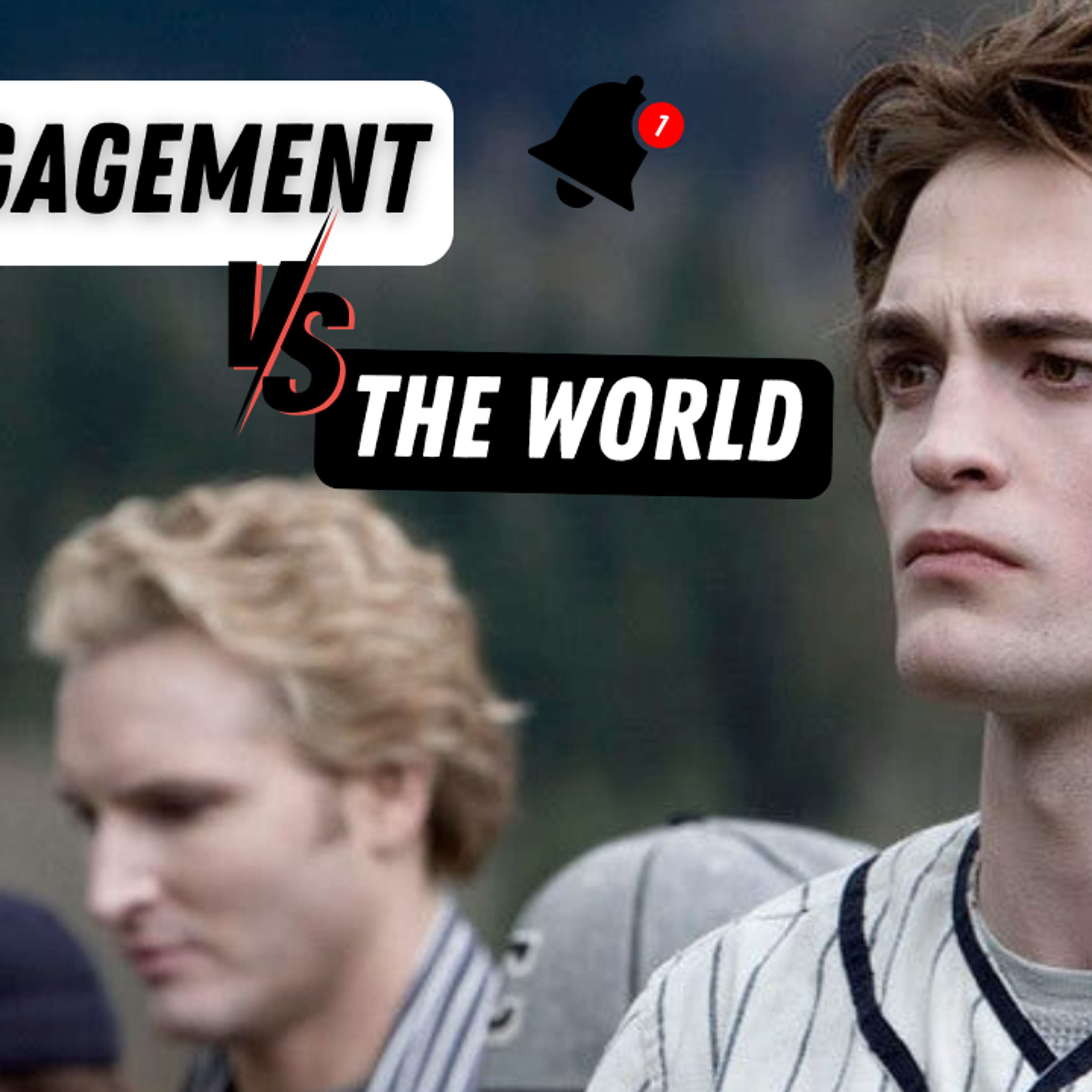 Mr. Engagement VS The World