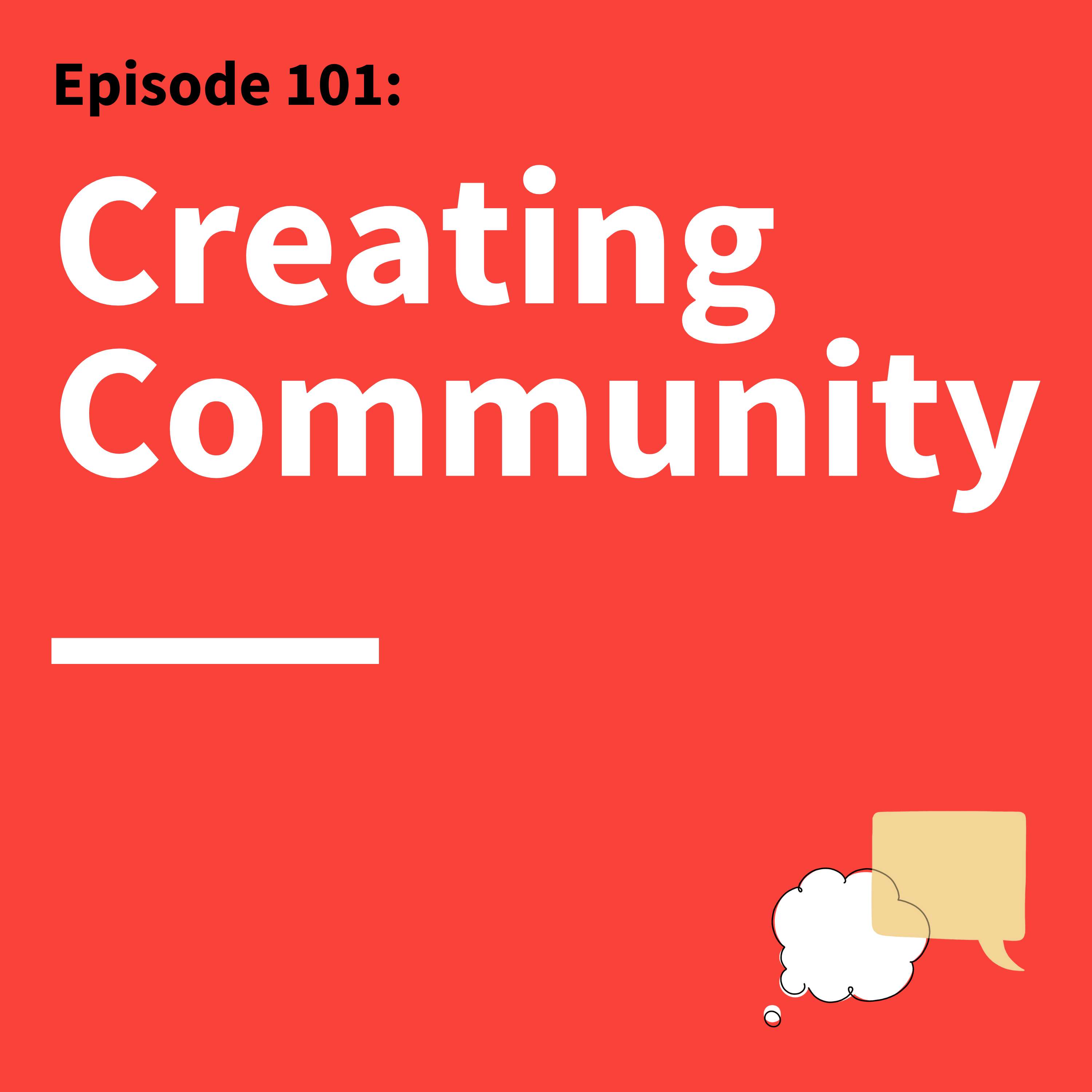 101. We Belong Together: How Communication Fuels Connection and Community