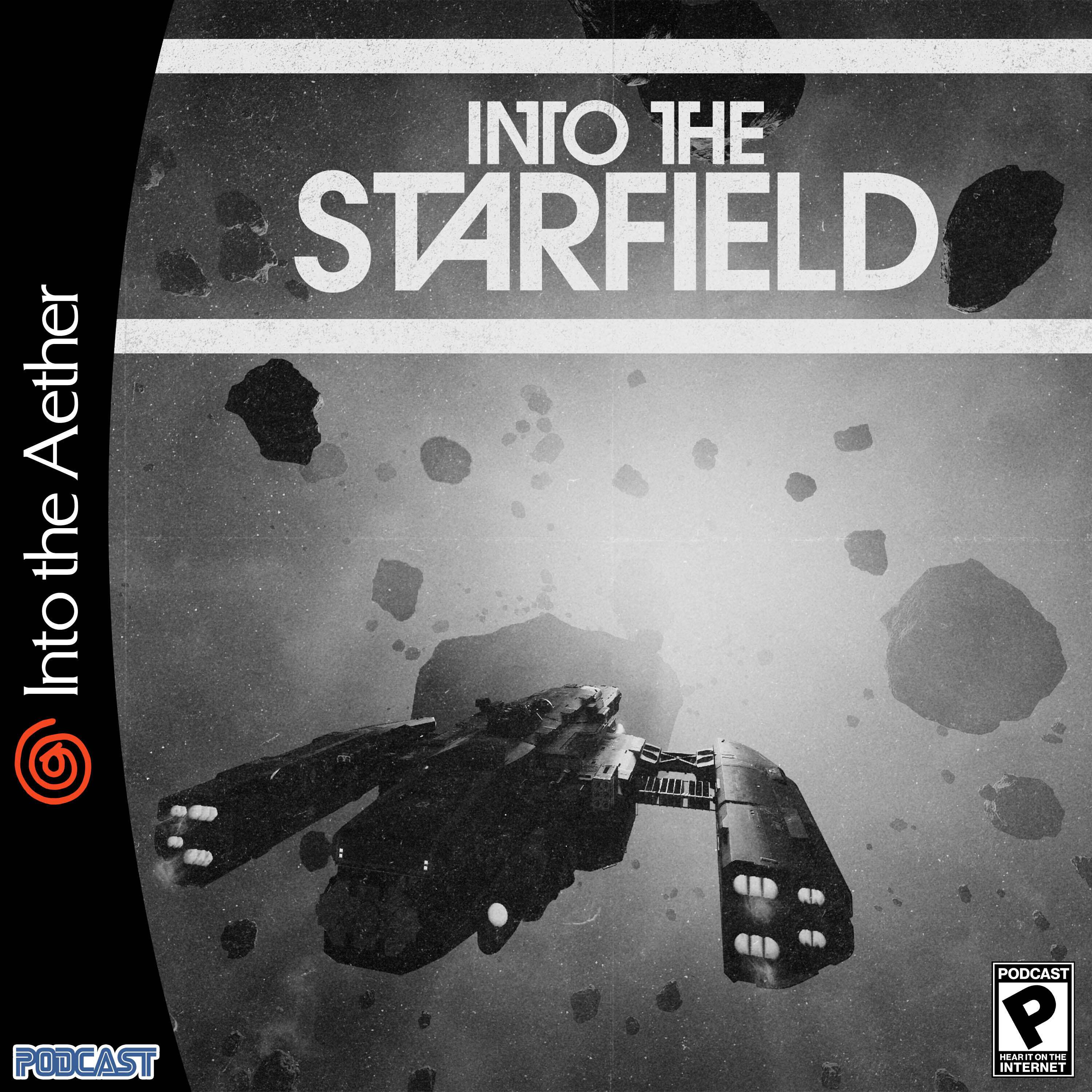 Into the Starfield - podcast episode cover