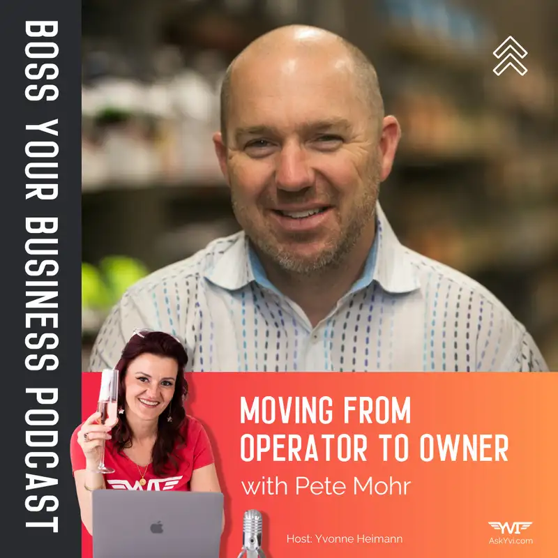 Moving from Operator to Owner with Pete Mohr