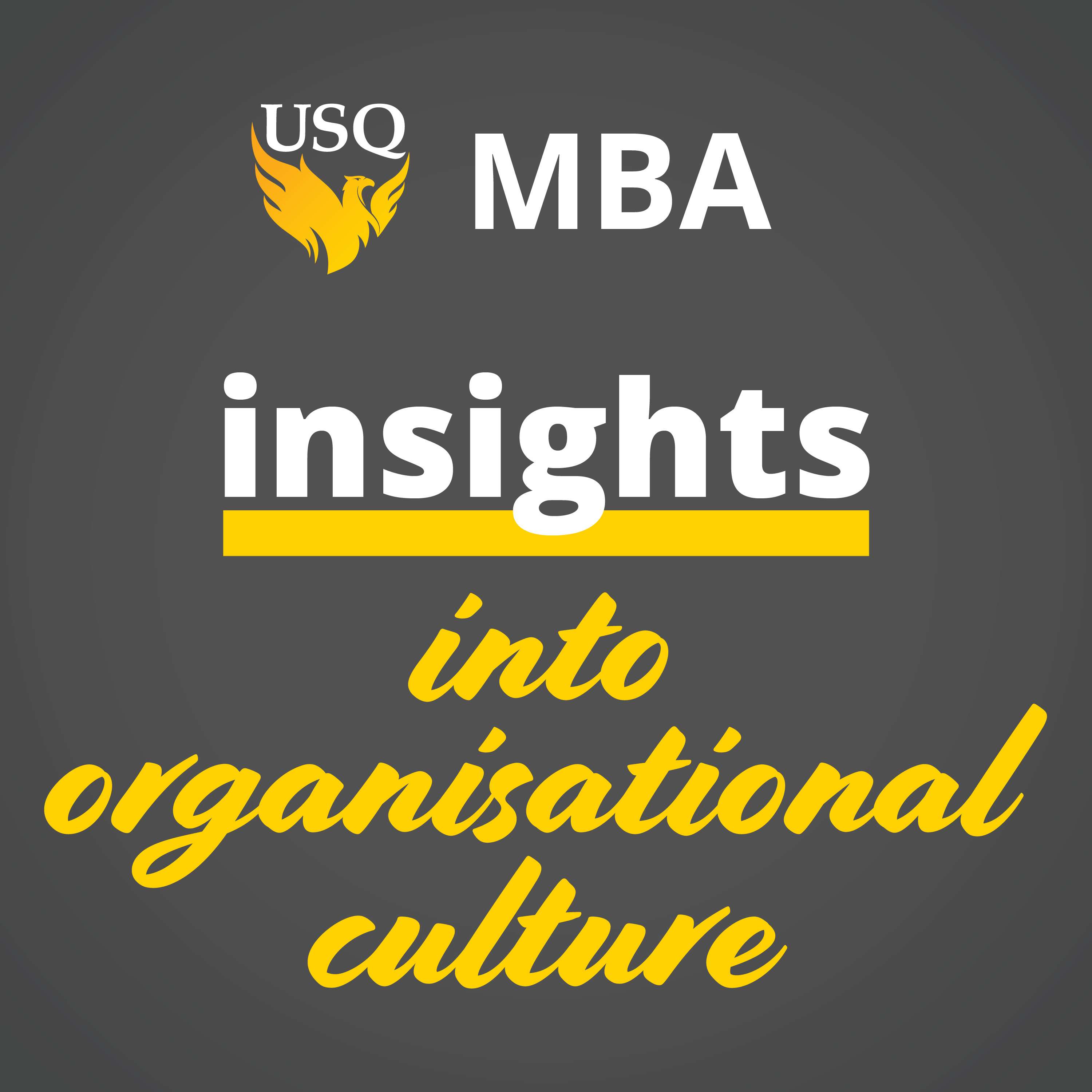 MBA8004 Insights into organisational culture