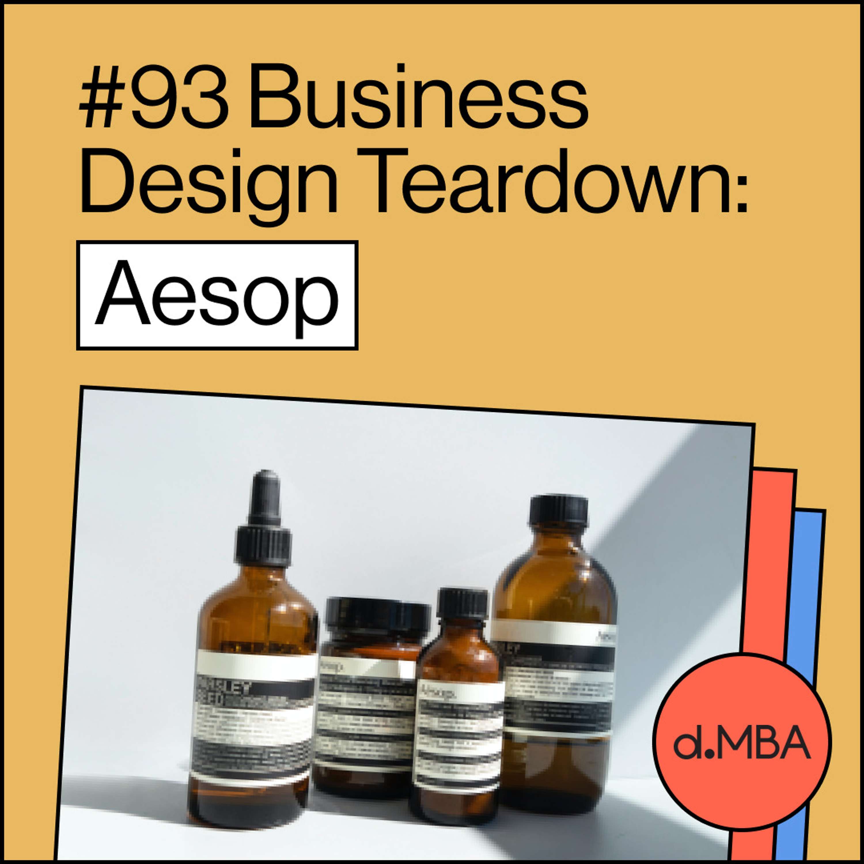 cover of episode 93- Aesop - Business Design Teardown