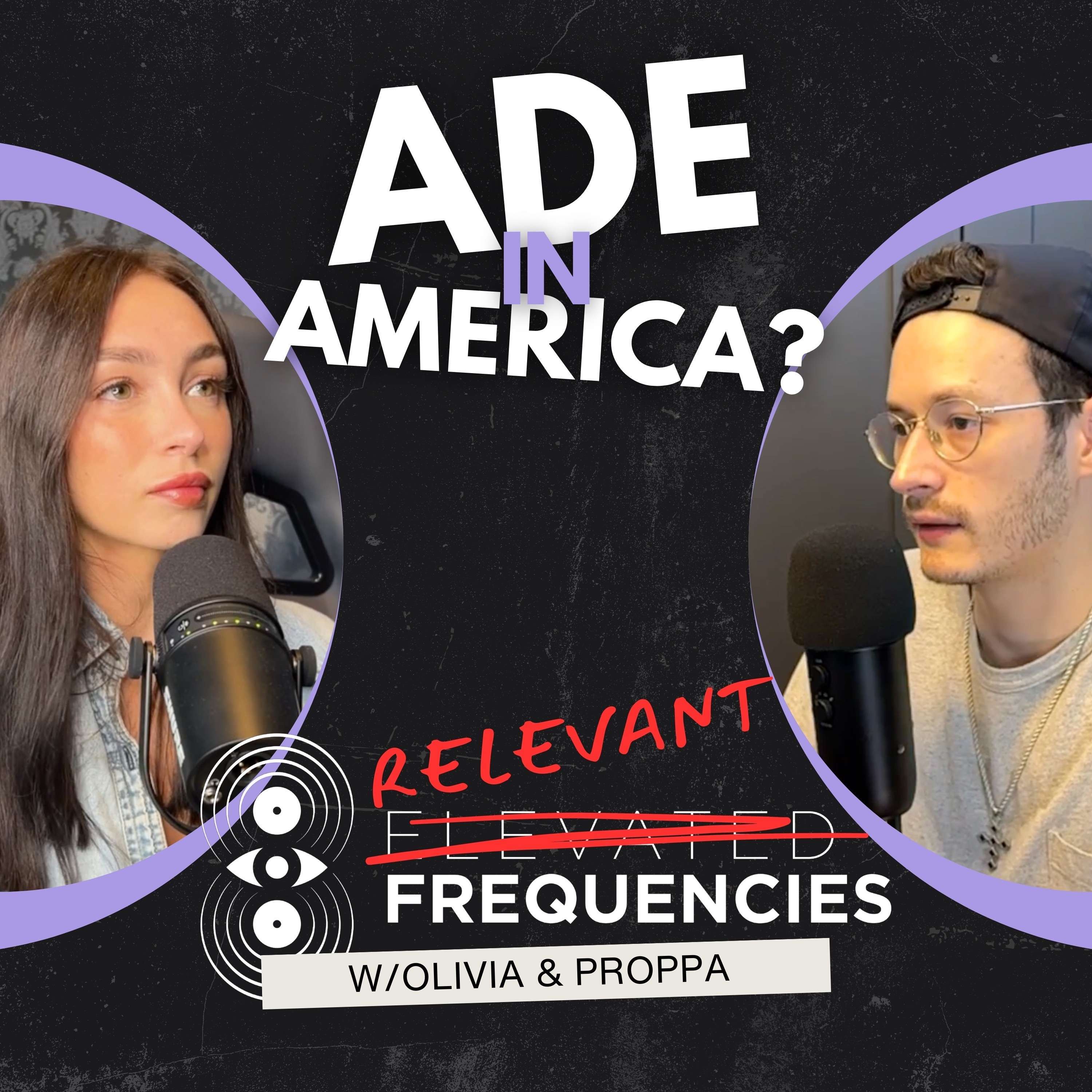 ADE, The Controversy of Ghost Producing, Festival Icks, & More | Relevant Frequencies #25