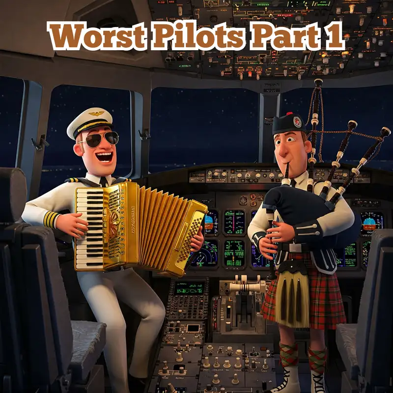 Worst Pilots Part 1