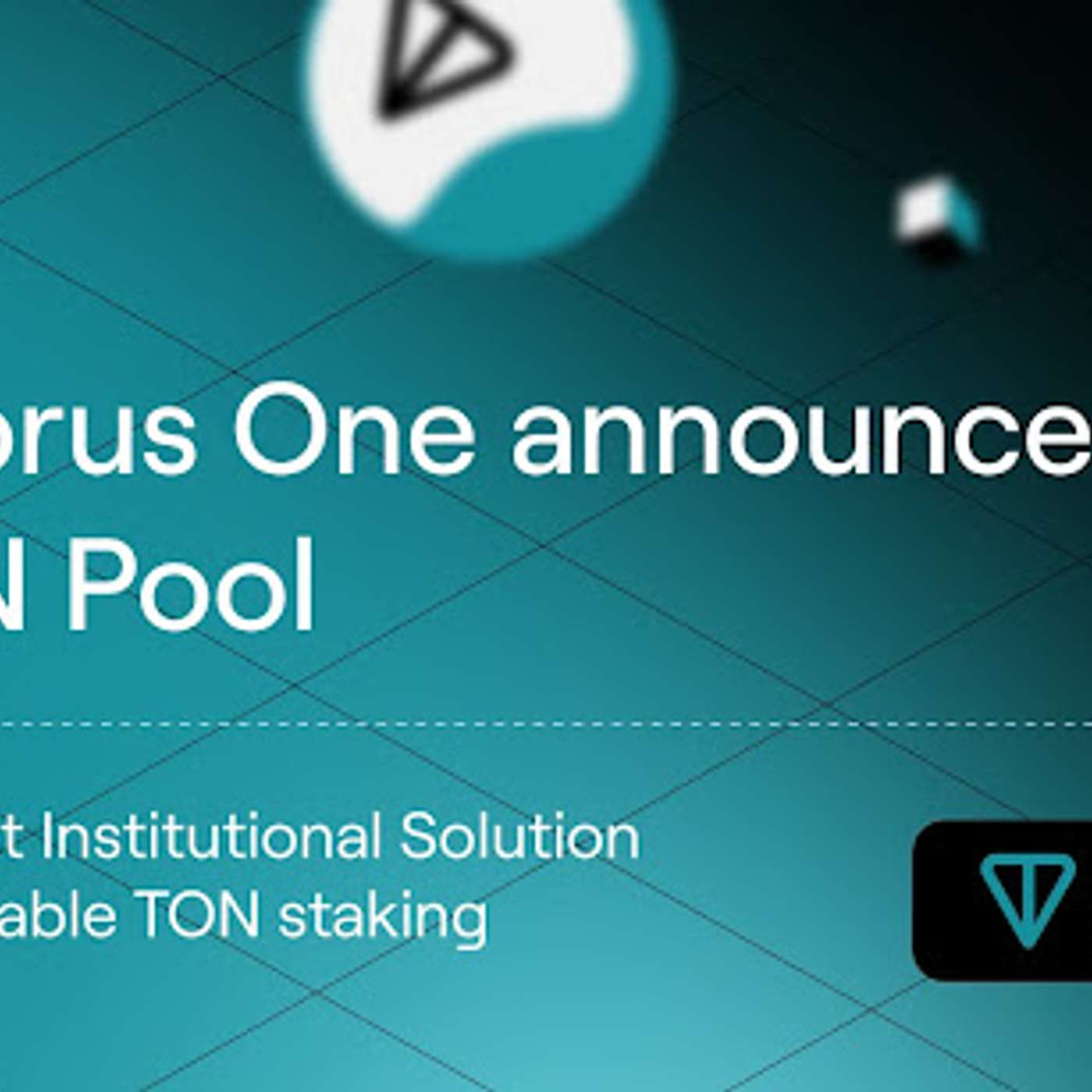 Chorus One Introduces TON Pool: The First Institutional Solution For Scalable TON staking