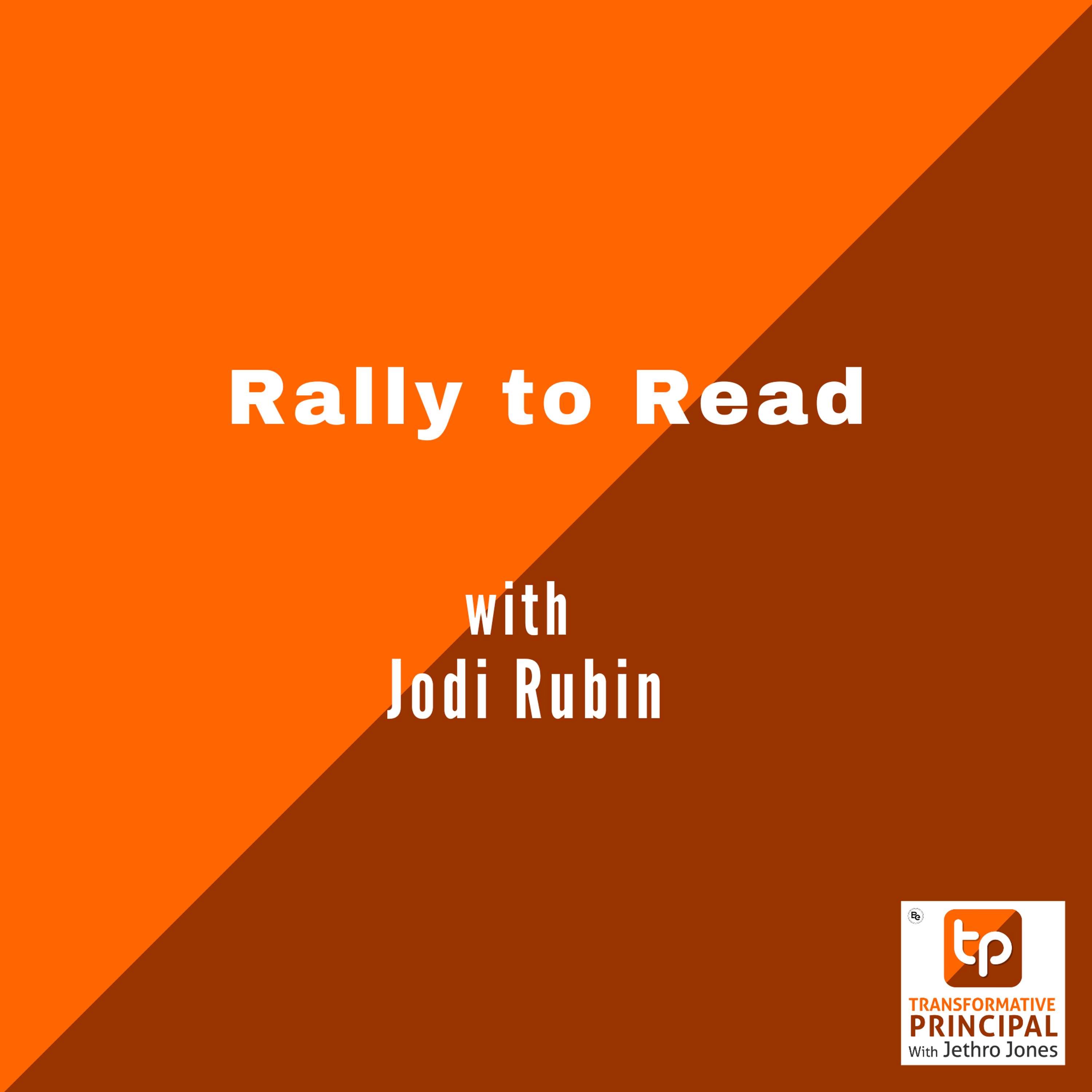 Rally to Read with Jodi Rubin Transformative Principal 628