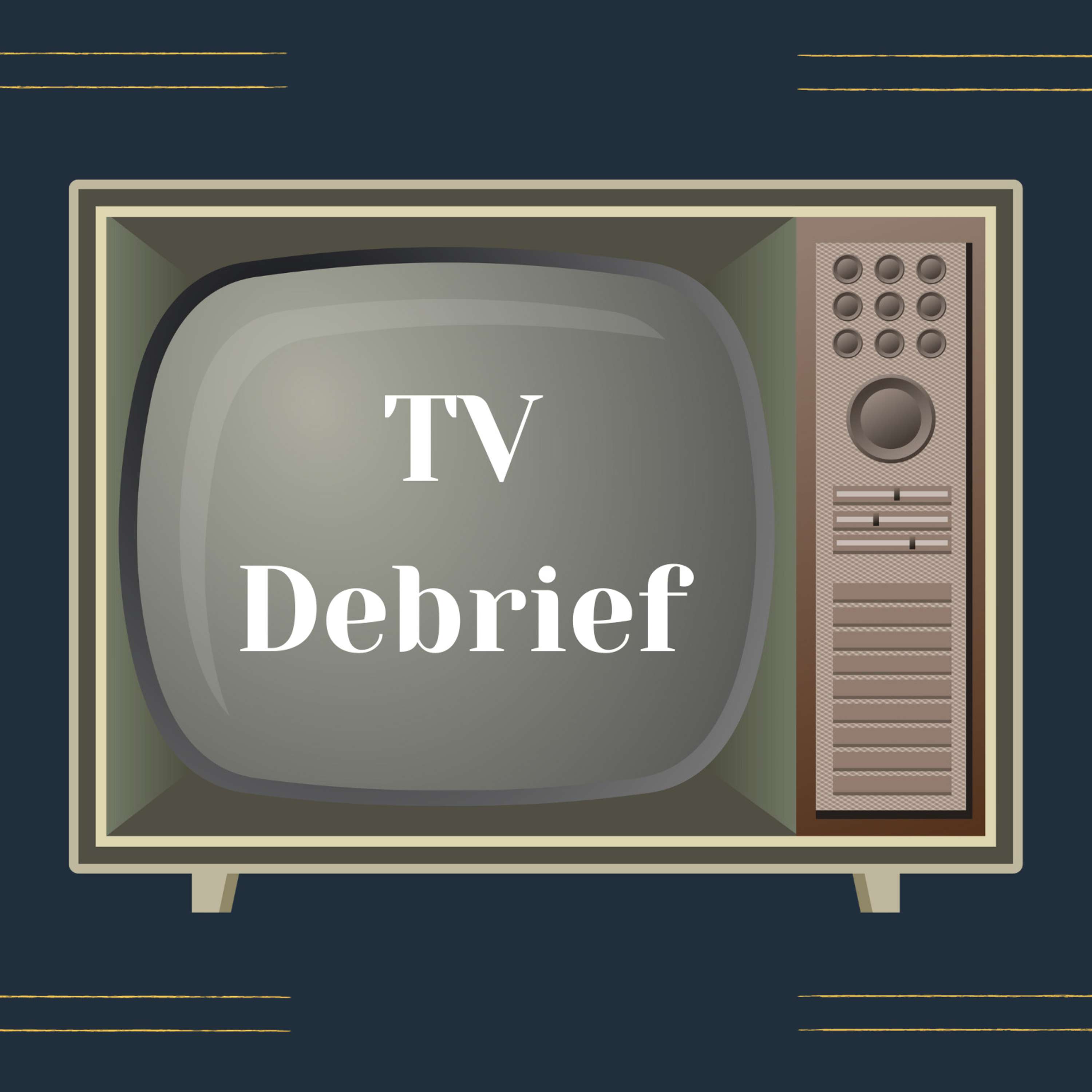 TV Debrief