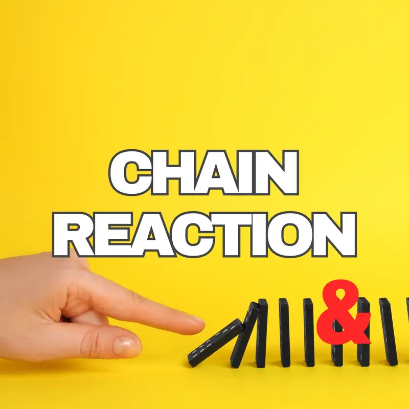 Chain Reaction