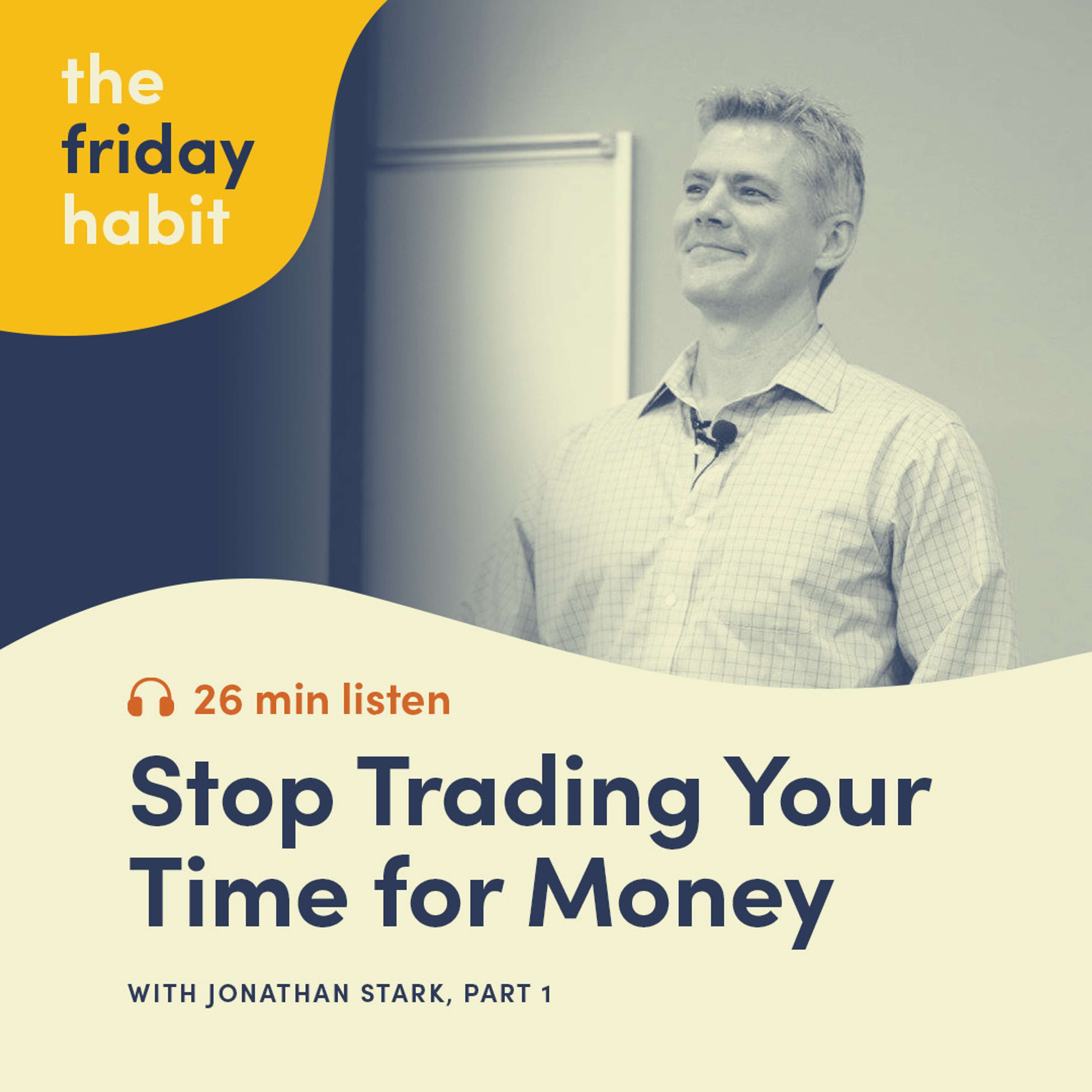 The Friday Habit