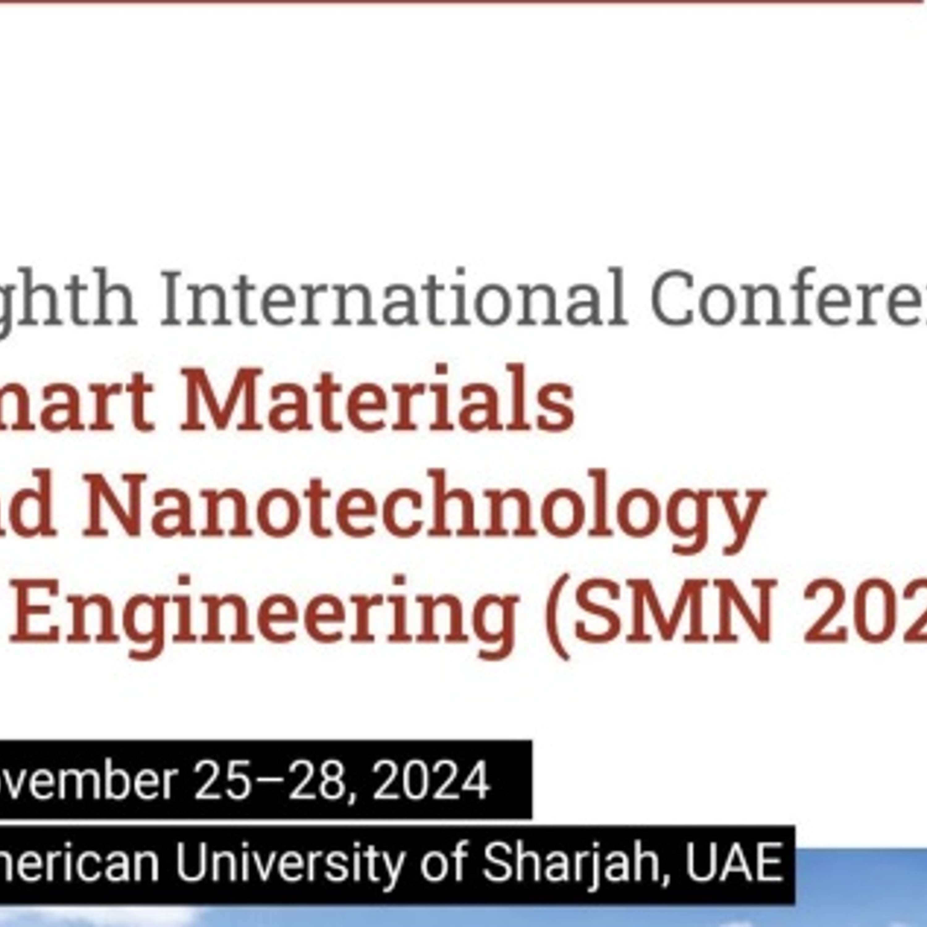 8th International Conference on Smart Materials and Nanotechnology Engineering (26.11.24)