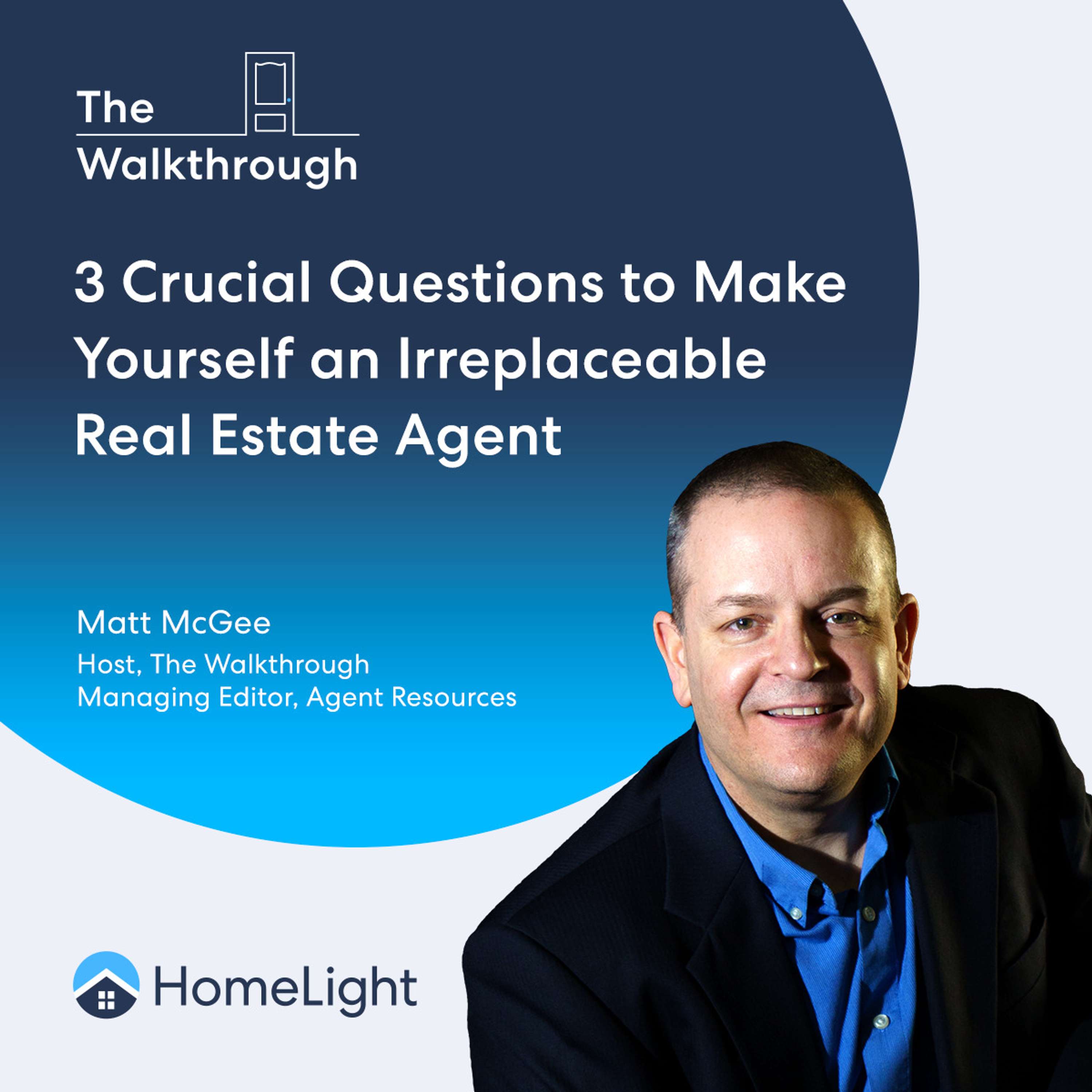 The Walkthrough™ | HomeLight\'s Real Estate Podcast