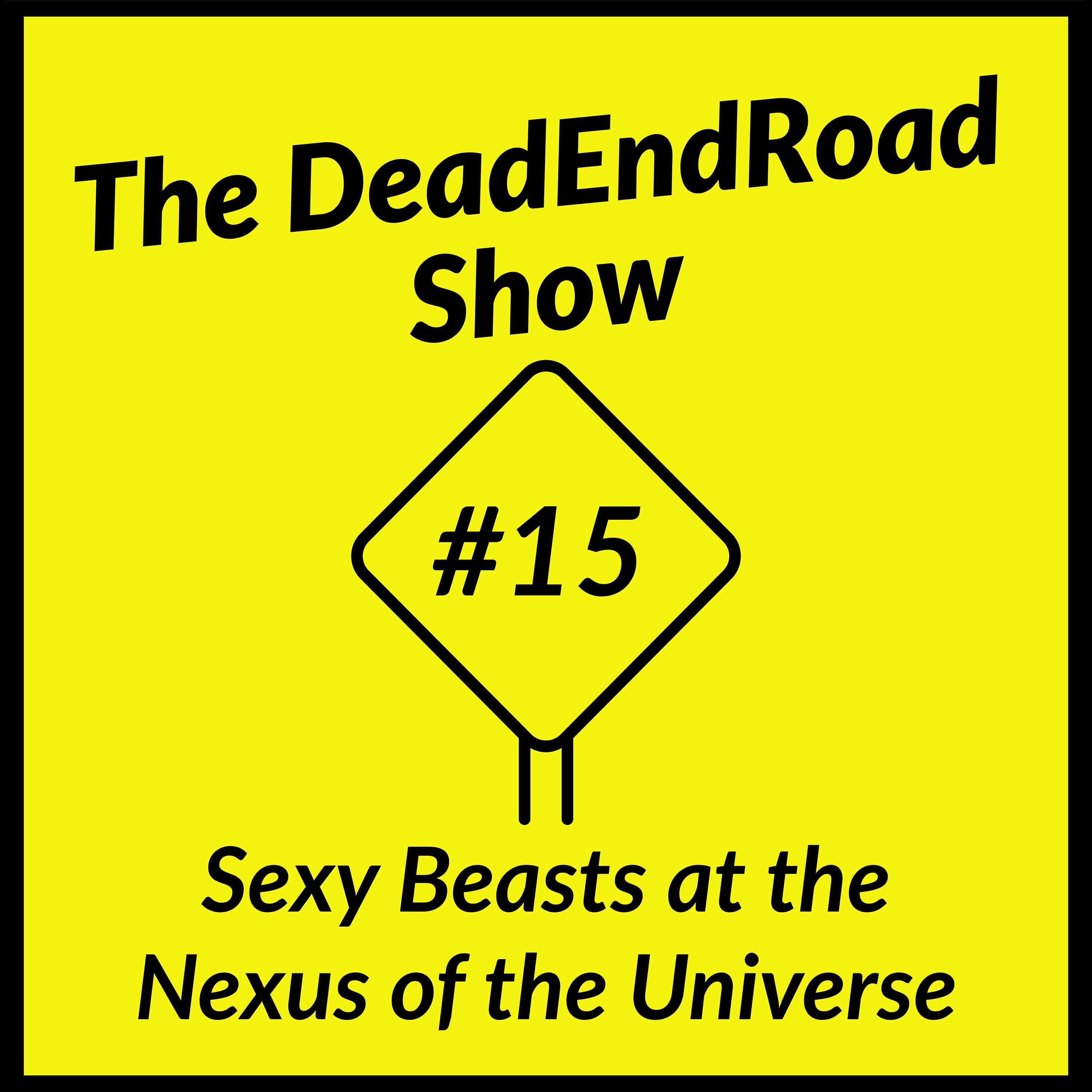 The DeadEndRoad Show