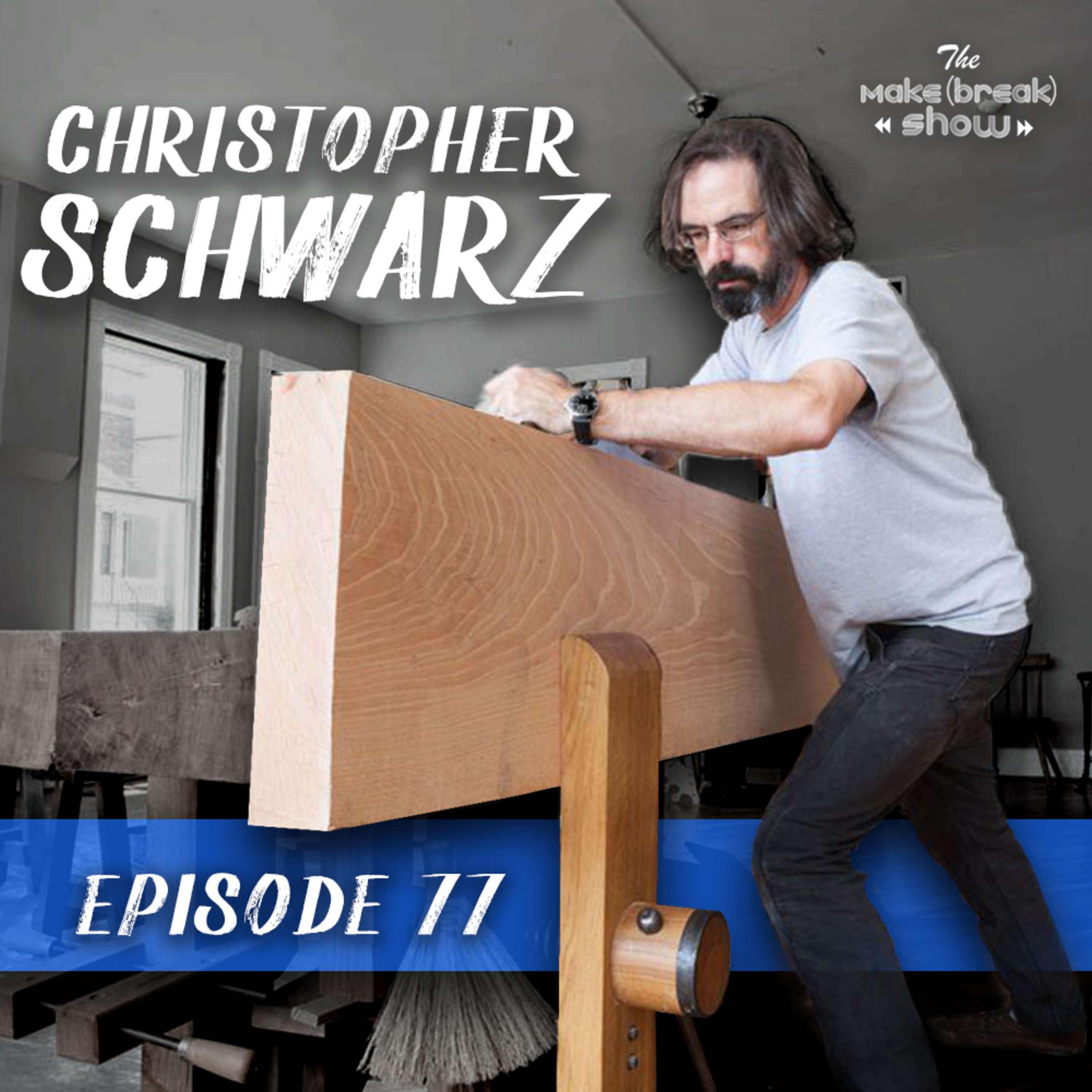 077: The Lost Art of Traditional Woodworking with Christopher Schwarz