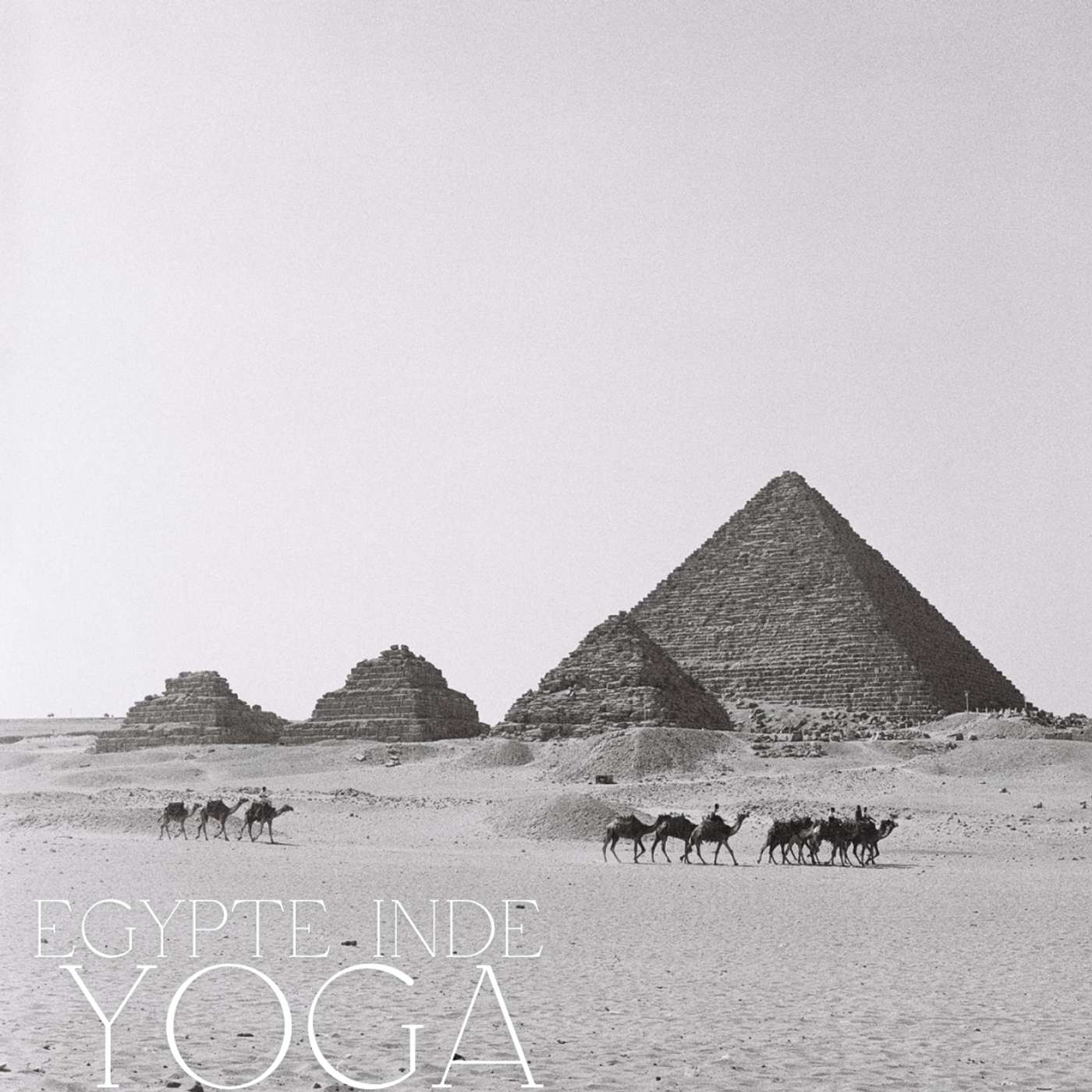 Egypte, Inde et Yoga dans le Monde Actuel