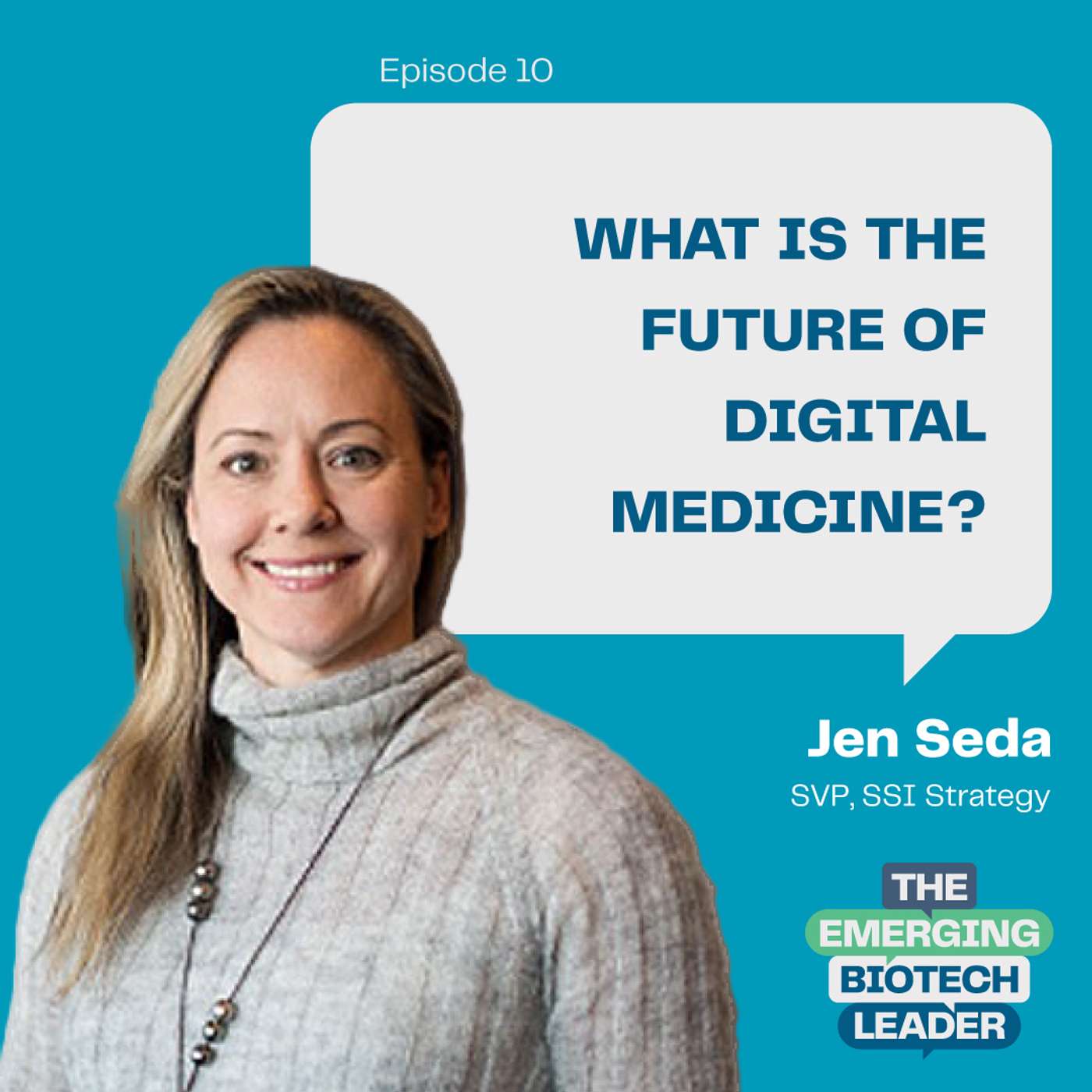 What is the future of digital medicine? - Jen Seda : 10