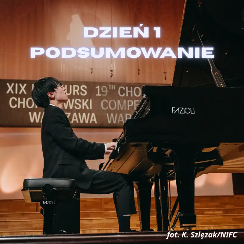 Konkurs Chopinowski: podsumowanie pierwszego dnia przesłuchań