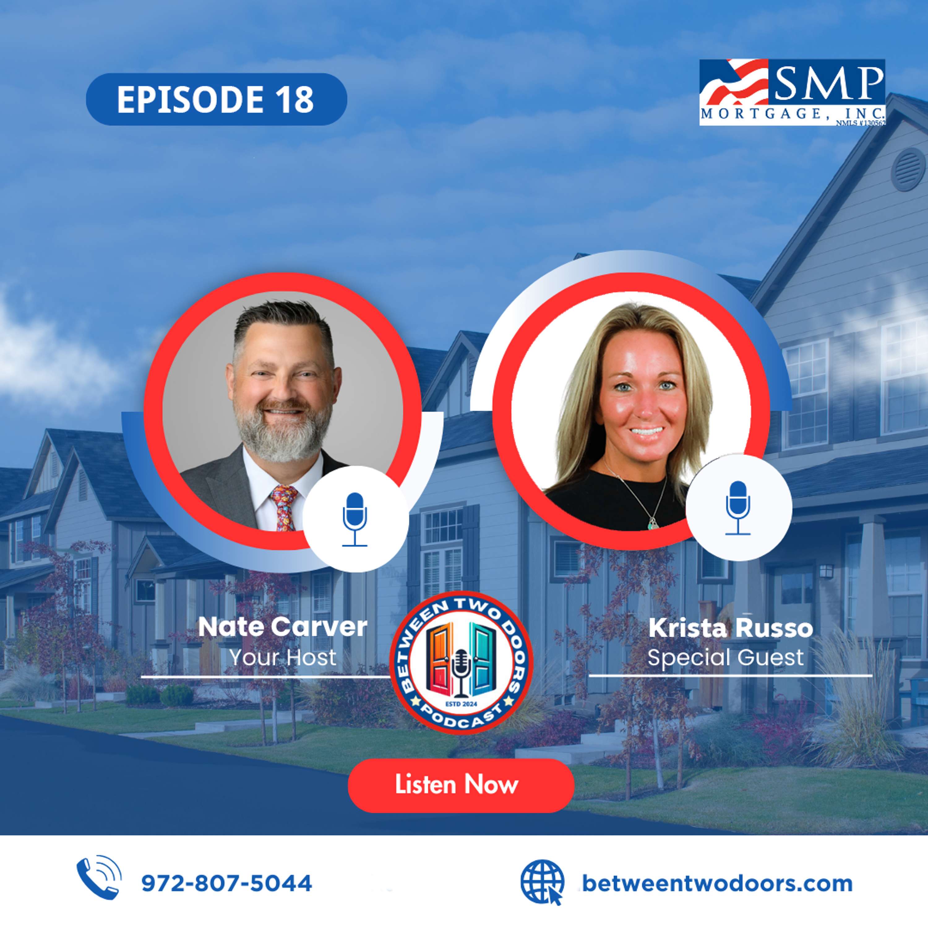 Episode 18: SMP's Krista Russo Interviews Your Favorite Mortgage Guy