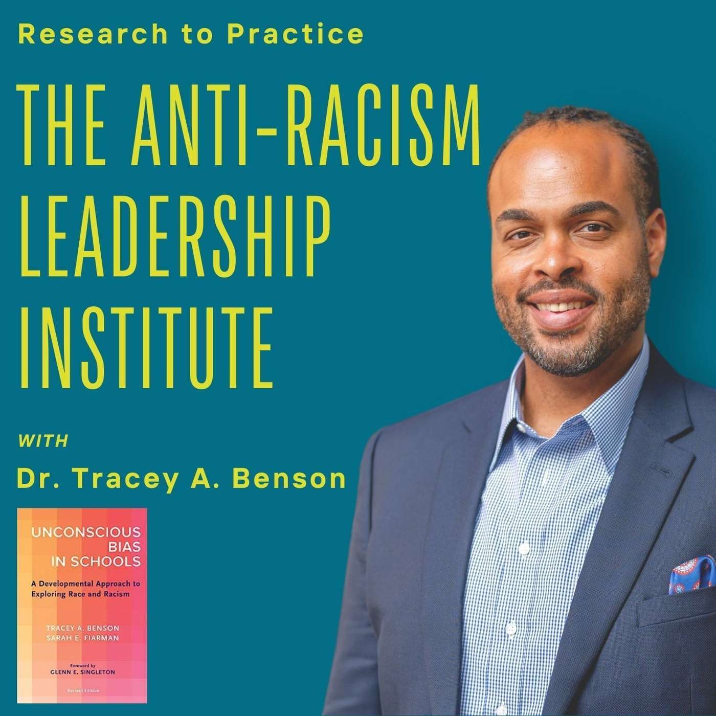 Research to Practice - The Anti-Racism Leadership Institute