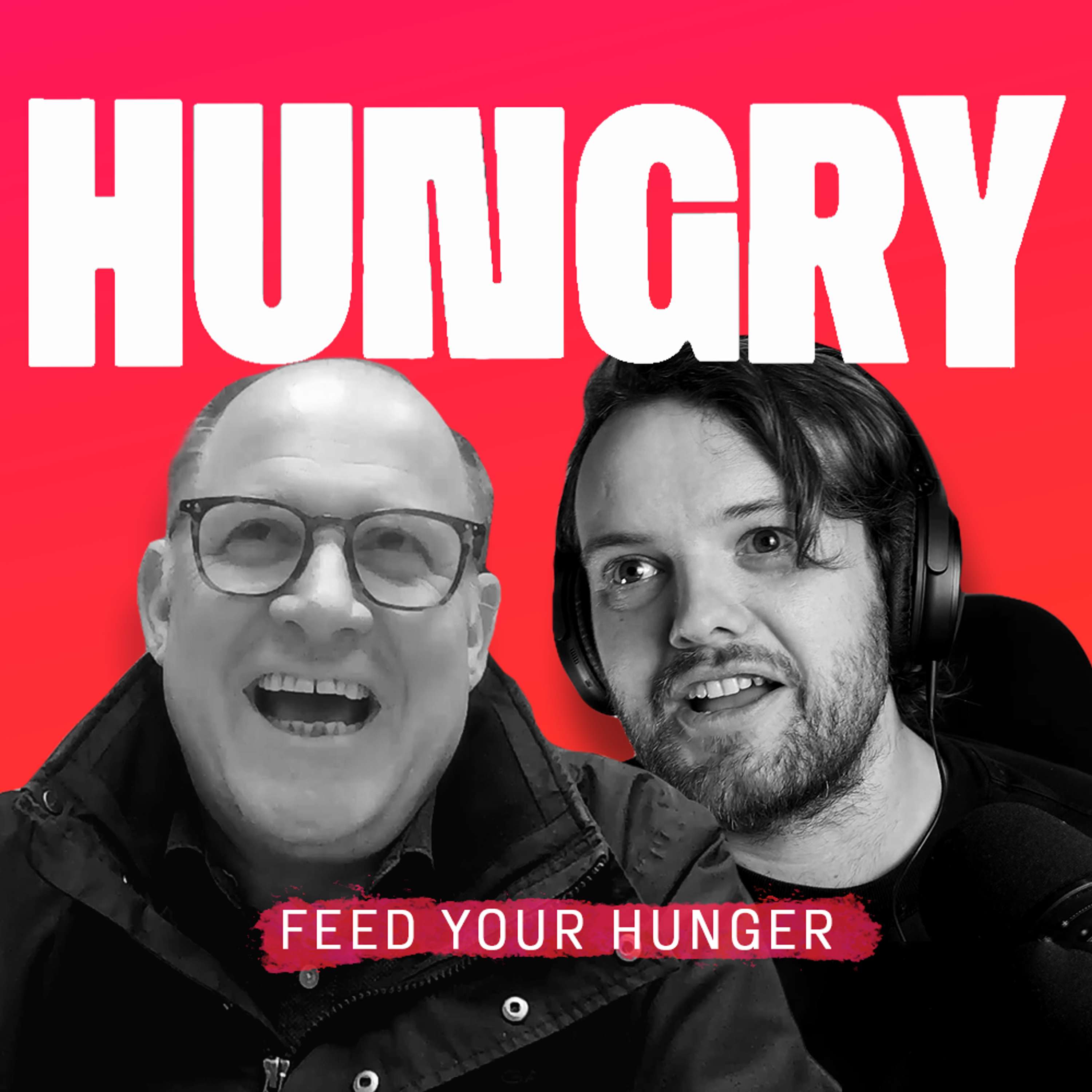 HUNGRY.