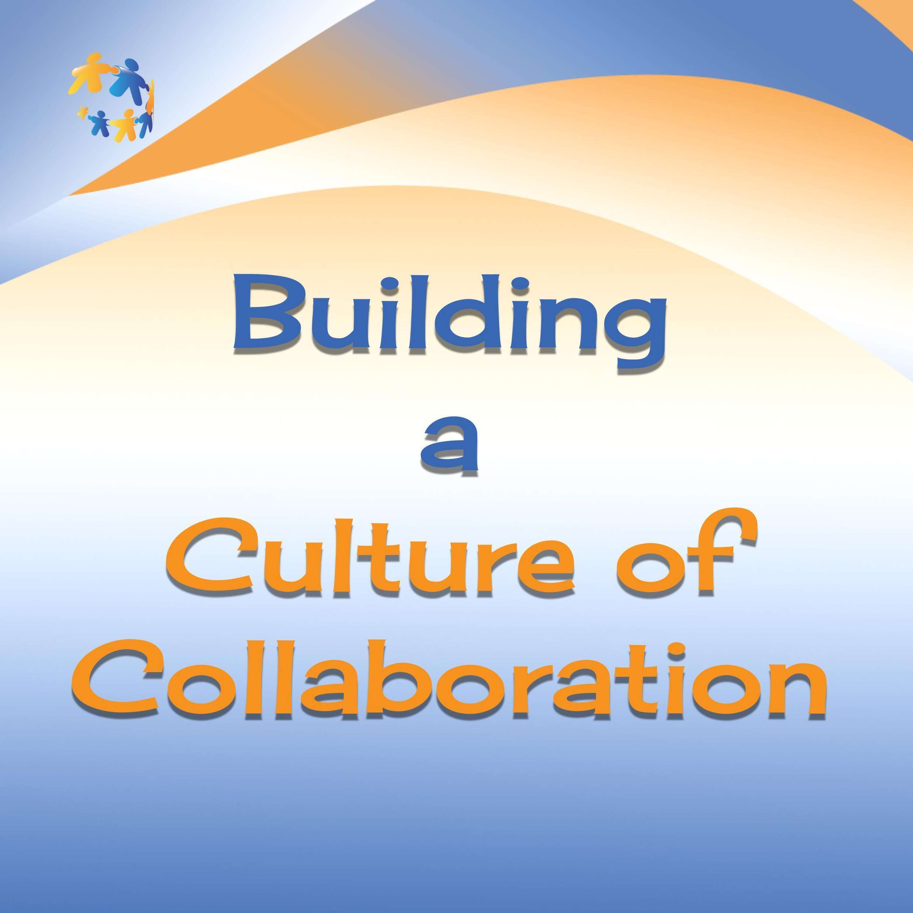 Building a Culture of Collaboration Artwork