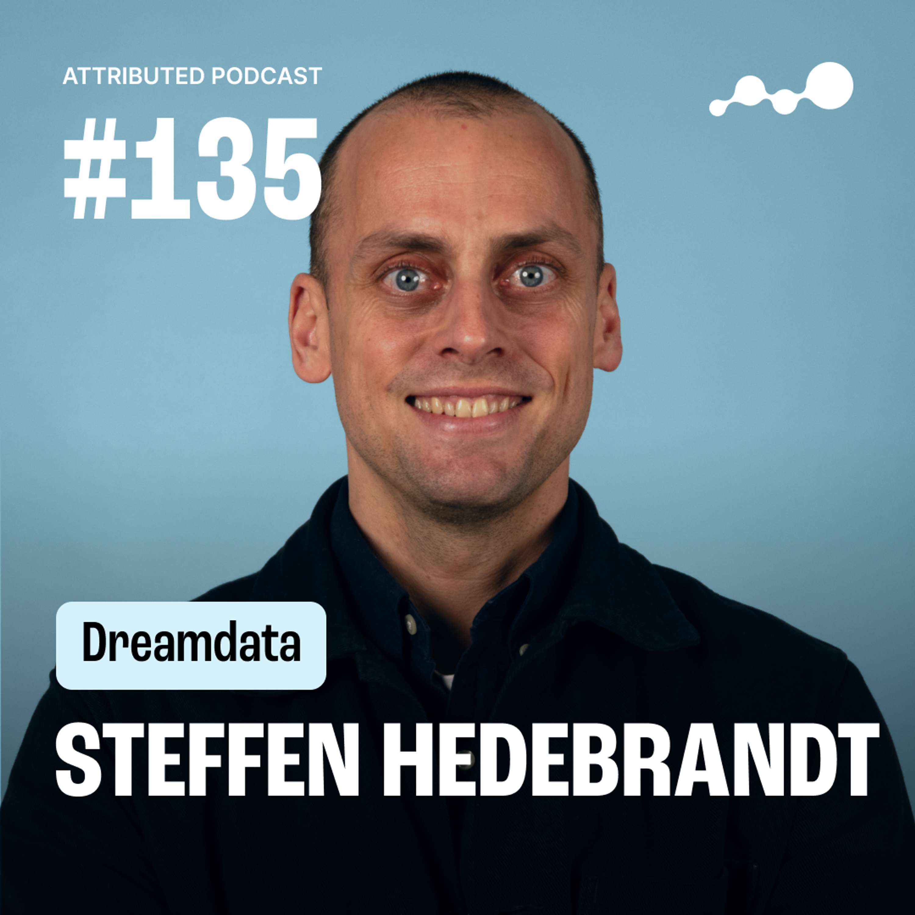 Attributed - A podcast by Dreamdata